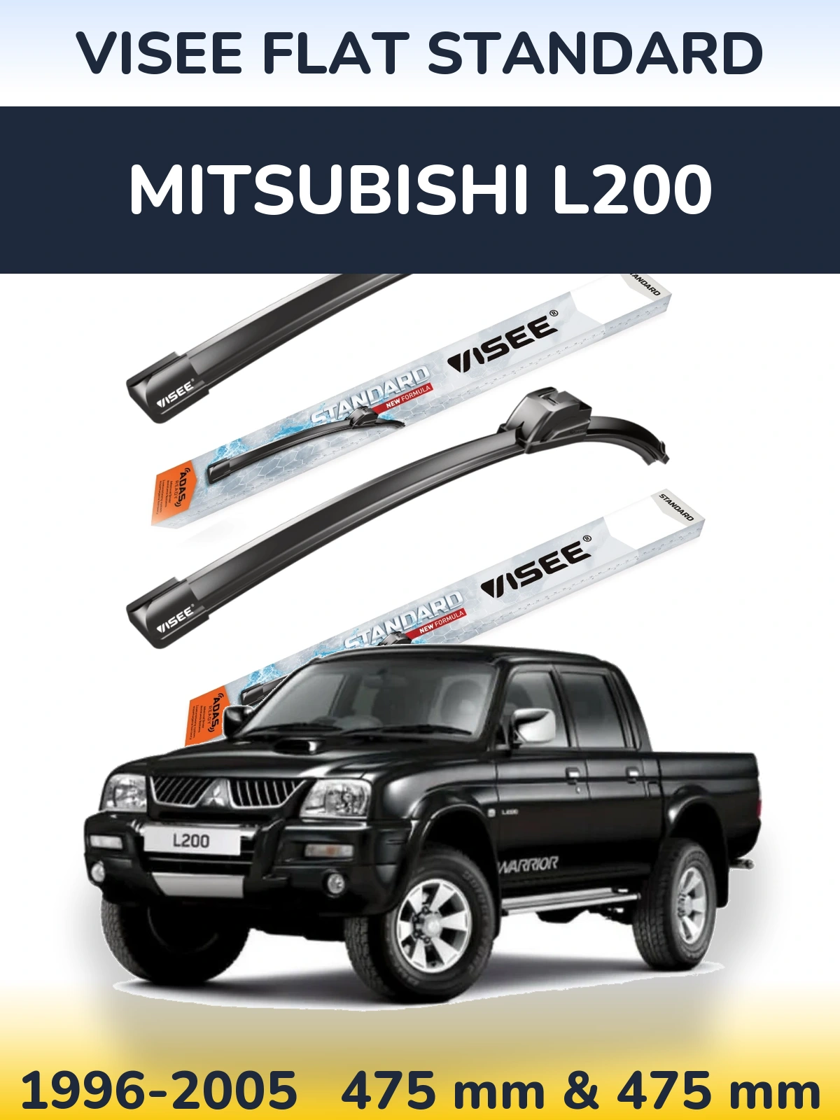 Комплект передніх щіток VISEE FLAT STANDARD 475 & 475 мм для Mitsubishi L200 1996-2005