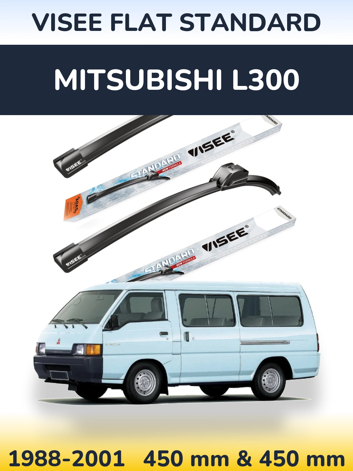 Front wiper blade set VISEE FLAT STANDARD 450 & 450 mm for Mitsubishi L300 1988-2001