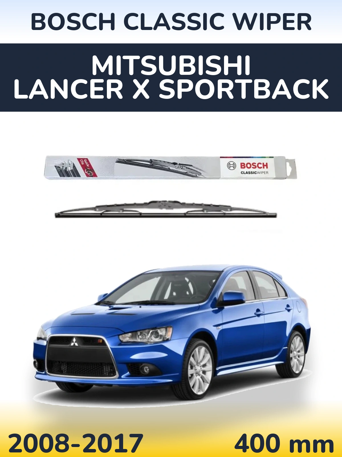 Rear wiper blade BOSCH Classic Wiper 400 мм for Mitsubishi Lancer X Sportback 2008-2017