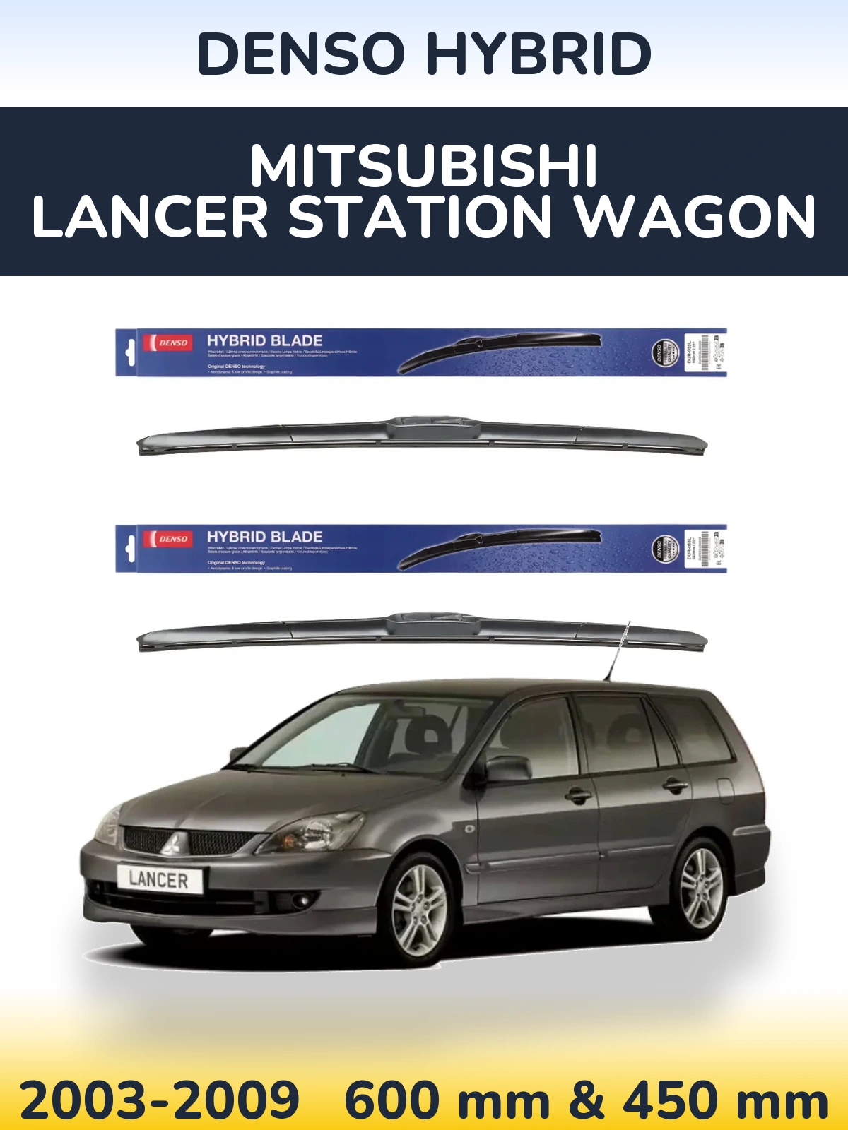 Front wiper blade set Denso Hybrid 600 & 450 mm for Mitsubishi Lancer Station Wagon 2003-2009