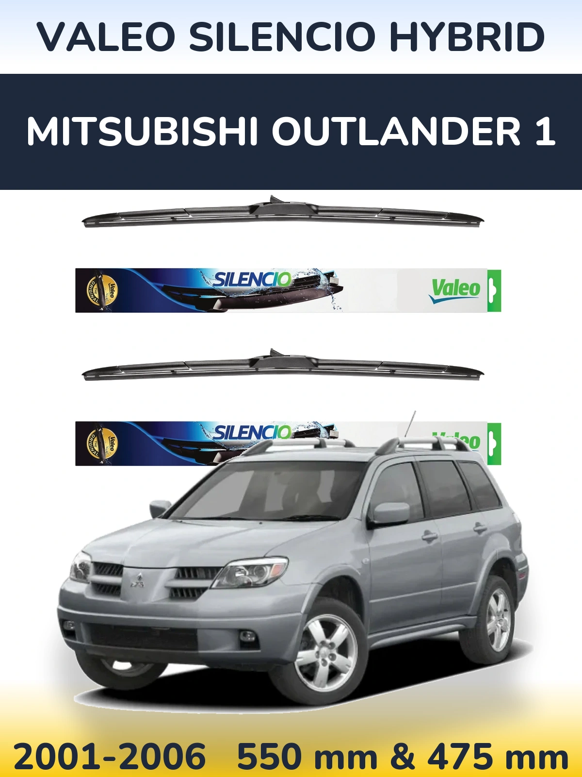 Komplet przednich wycieraczek Valeo Silencio Hybrid 550 & 475 mm do Mitsubishi Outlander 1 2001-2006