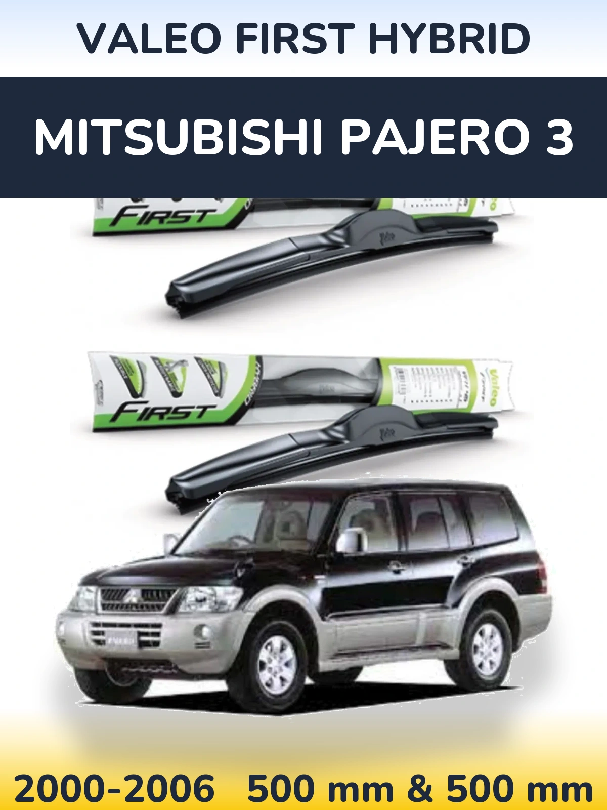 Front wiper blade set Valeo First Hybrid 500 & 500 mm for Mitsubishi Pajero 3 2000-2006