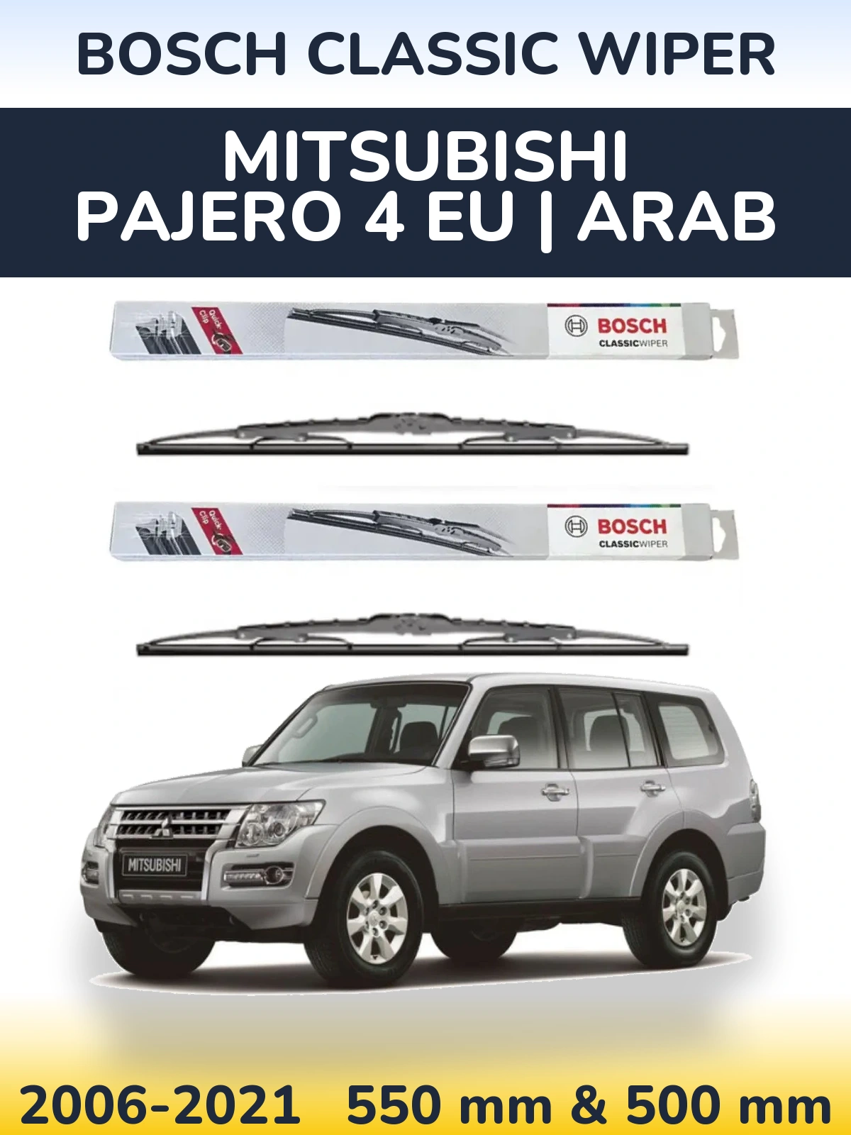 Front wiper blade set BOSCH Classic Wiper 550 & 500 mm for Mitsubishi Pajero 4 EU | Arab 2006-2021