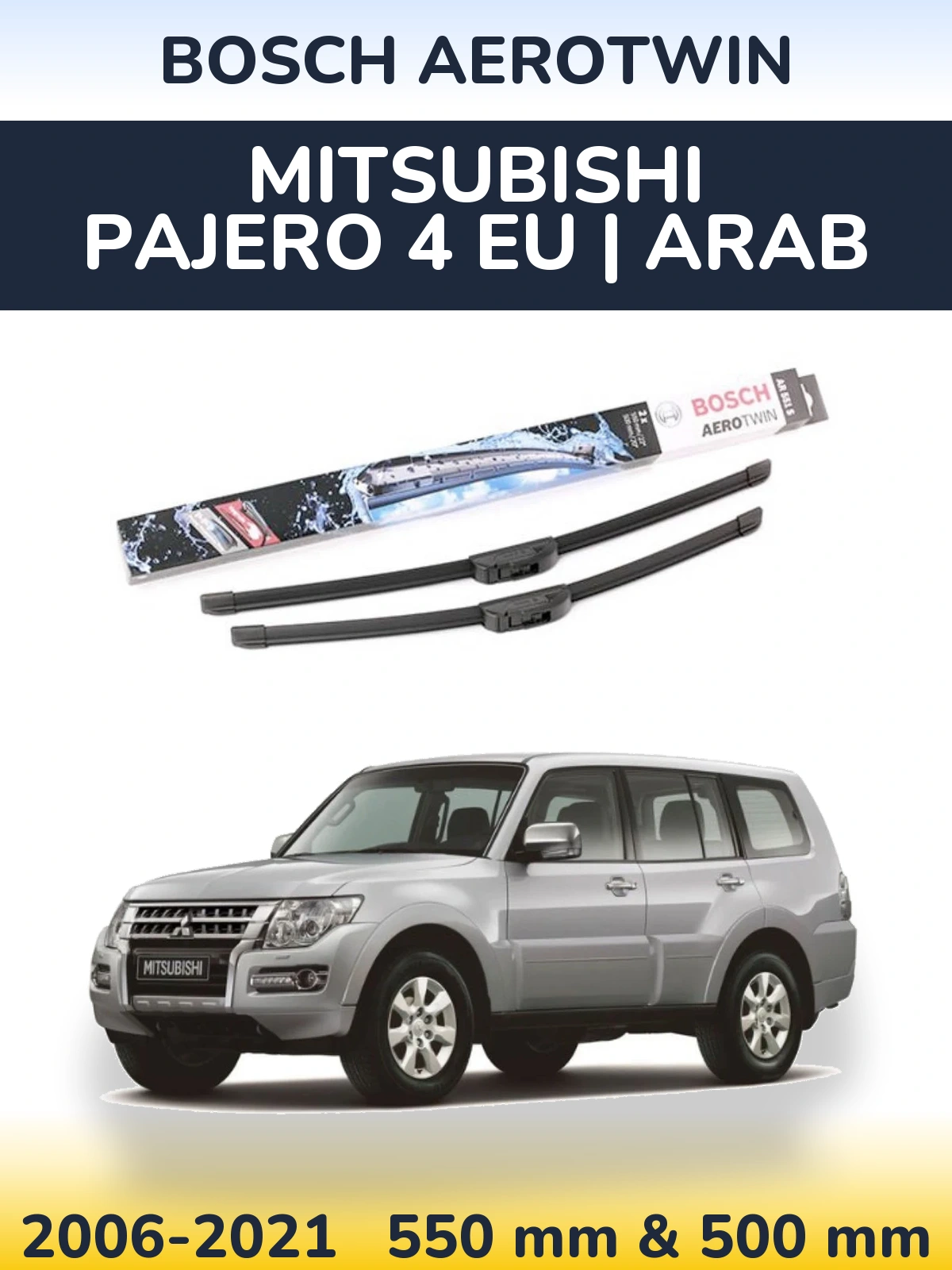 Front wiper blade set BOSCH AeroTwin 550 & 500 mm for Mitsubishi Pajero 4 EU | Arab 2006-2021