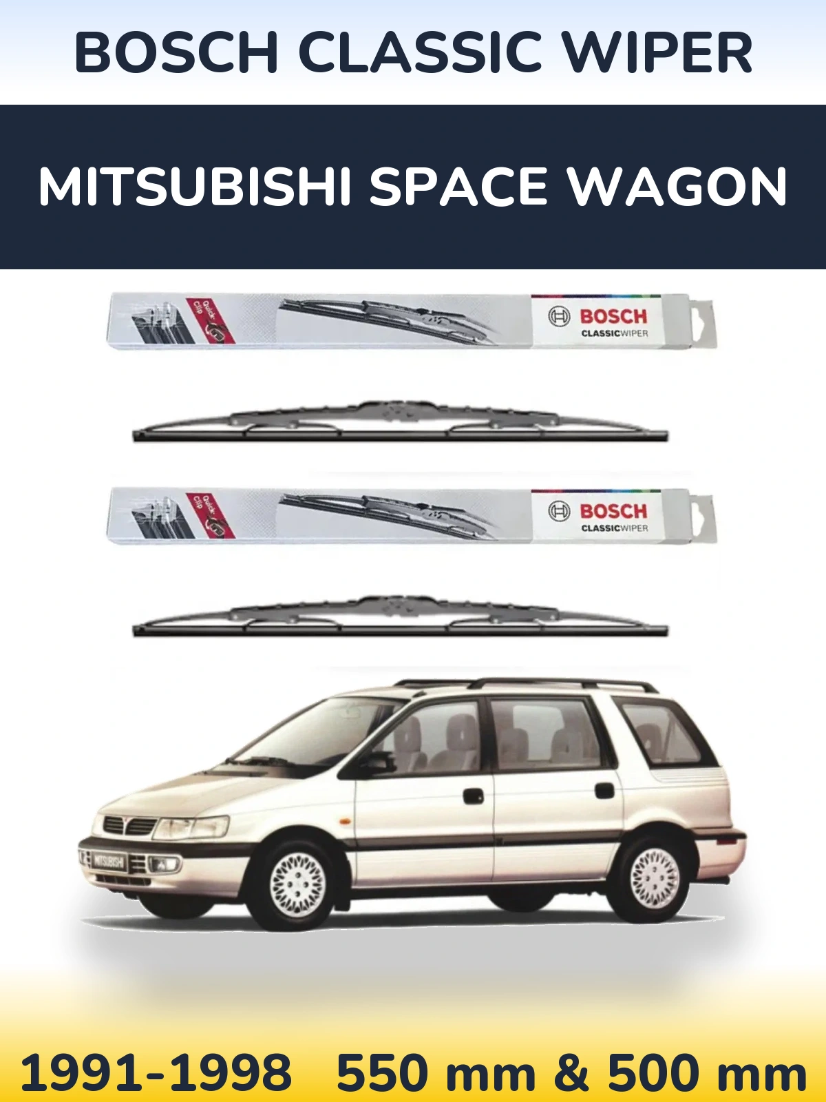 Front wiper blade set BOSCH Classic Wiper 550 & 500 мм for Mitsubishi Space Wagon 1991-1998