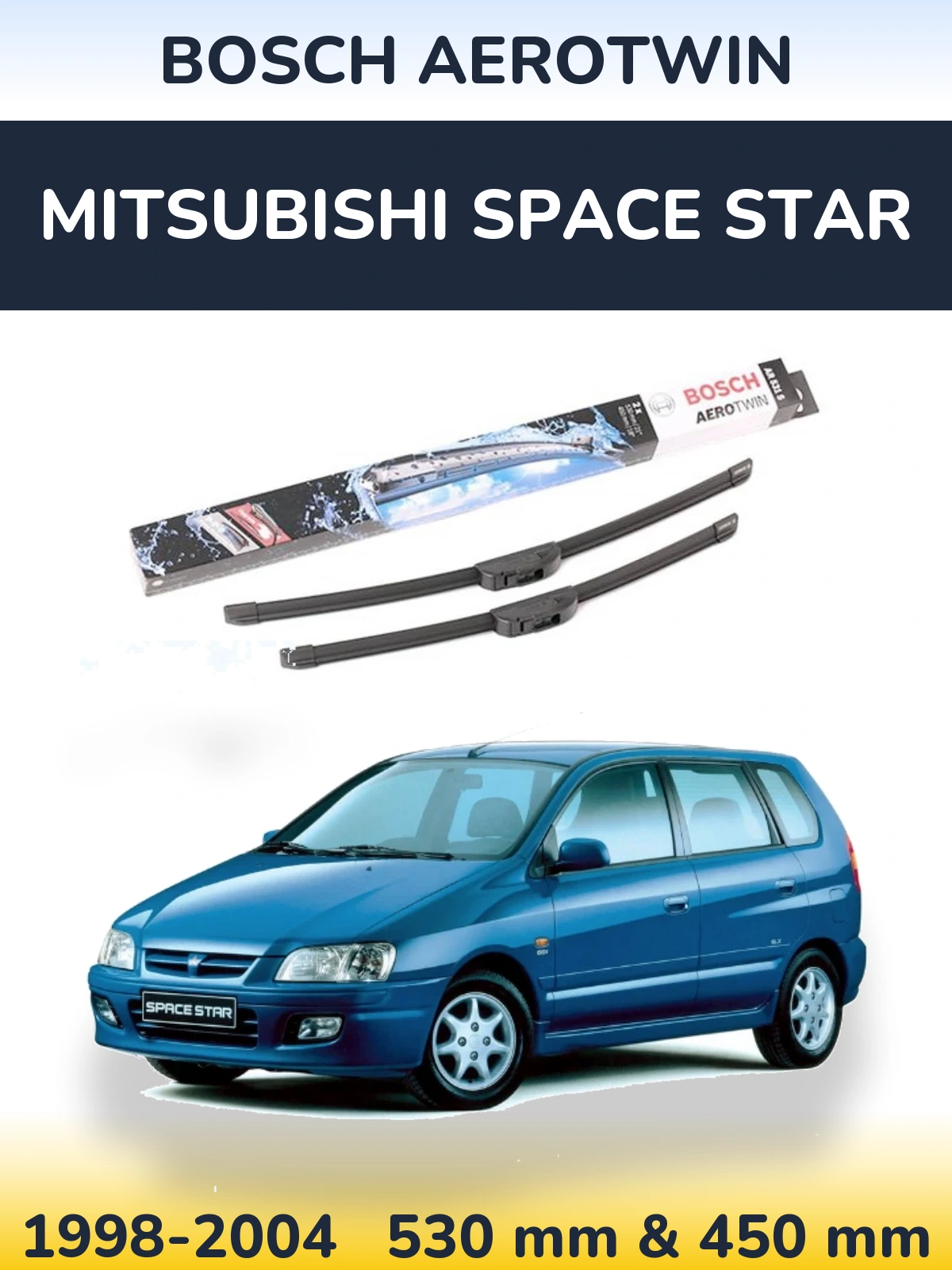 Комплект передних дворников BOSCH AeroTwin 530 & 450 мм для Mitsubishi Space Star 1998-2004