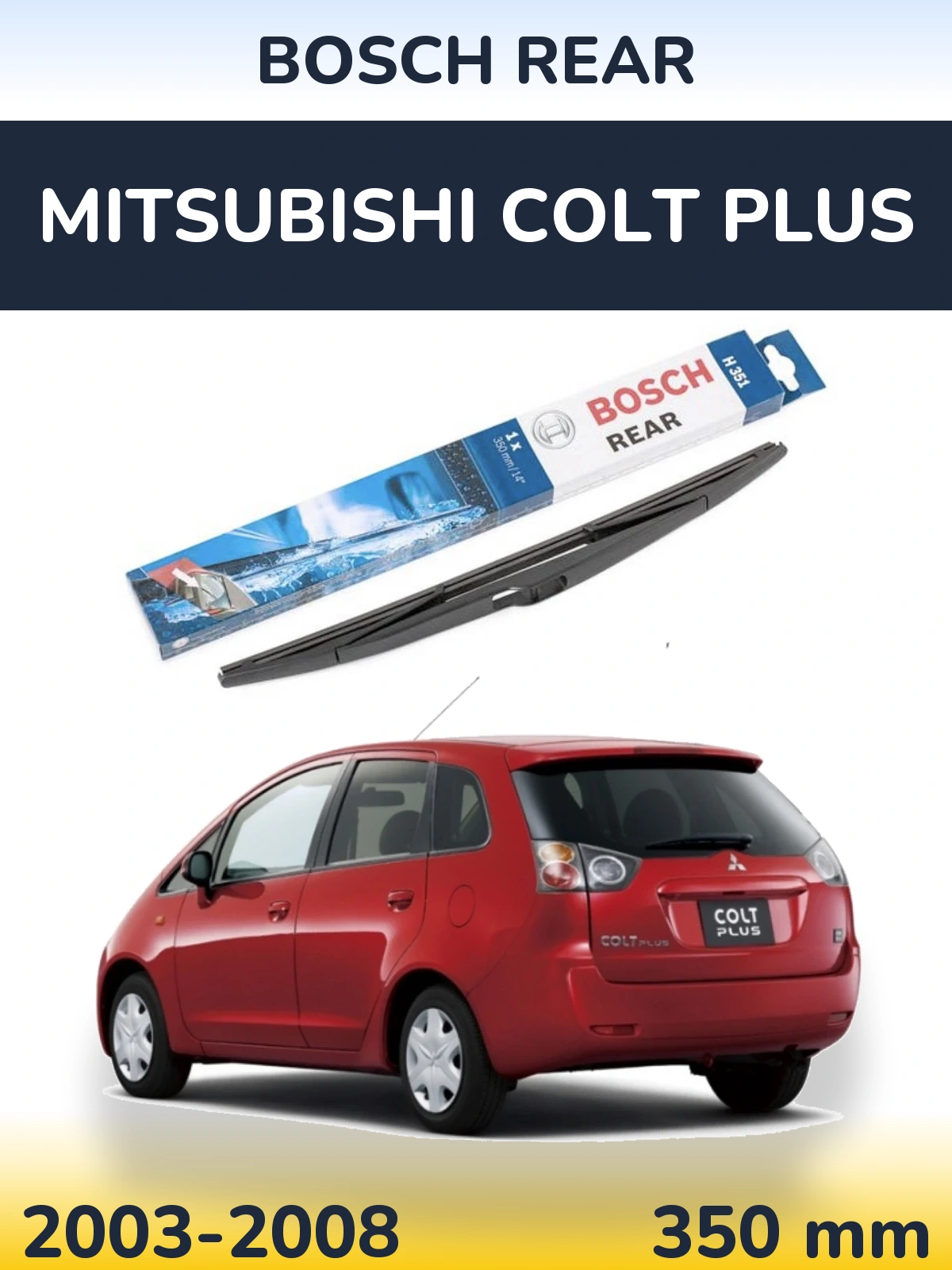 Задний дворник BOSCH Rear 350 мм для Mitsubishi Colt Plus 2003-2008
