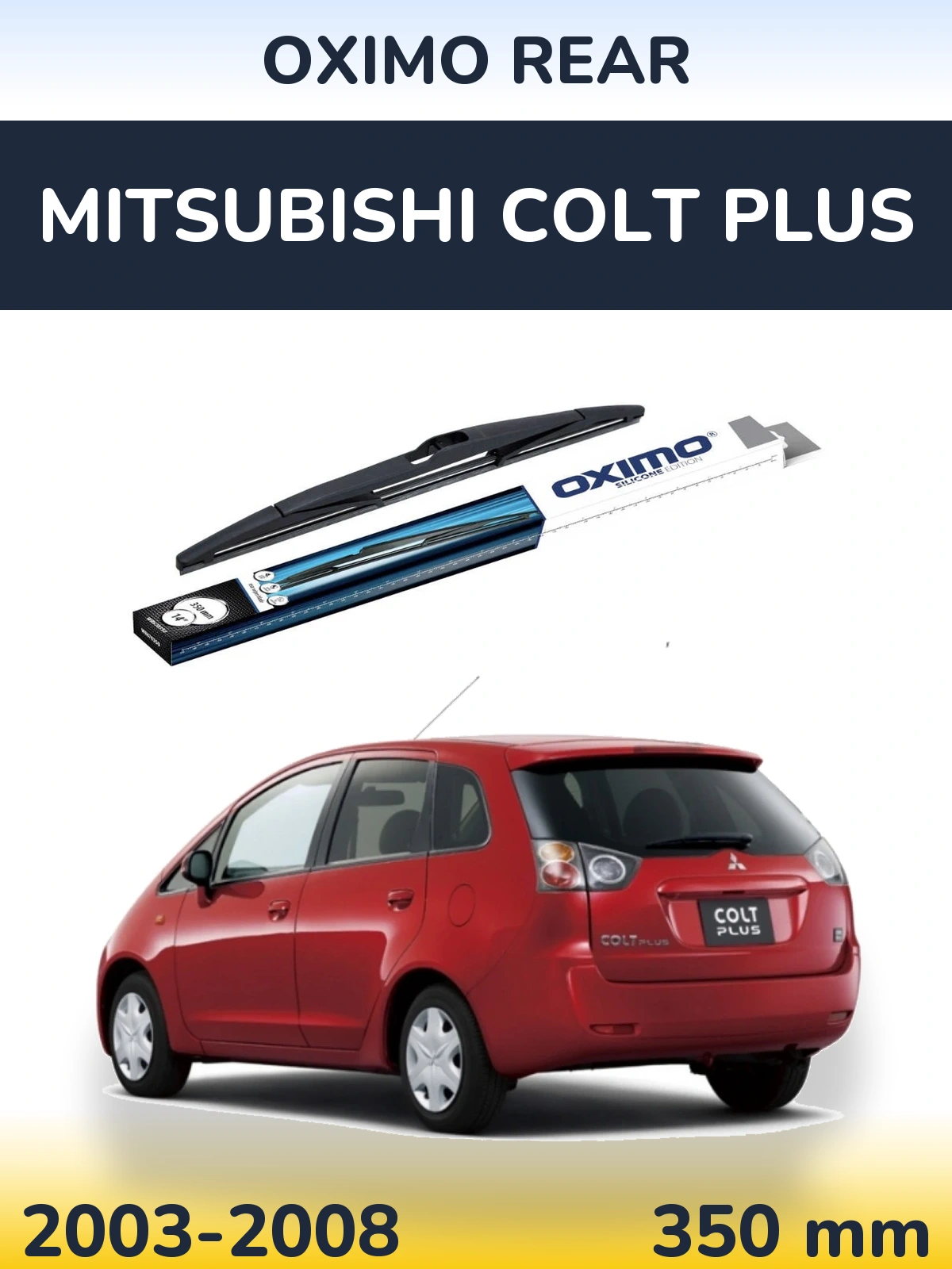 Rear wiper blade Oximo Rear 350 mm for Mitsubishi Colt Plus 2003-2008