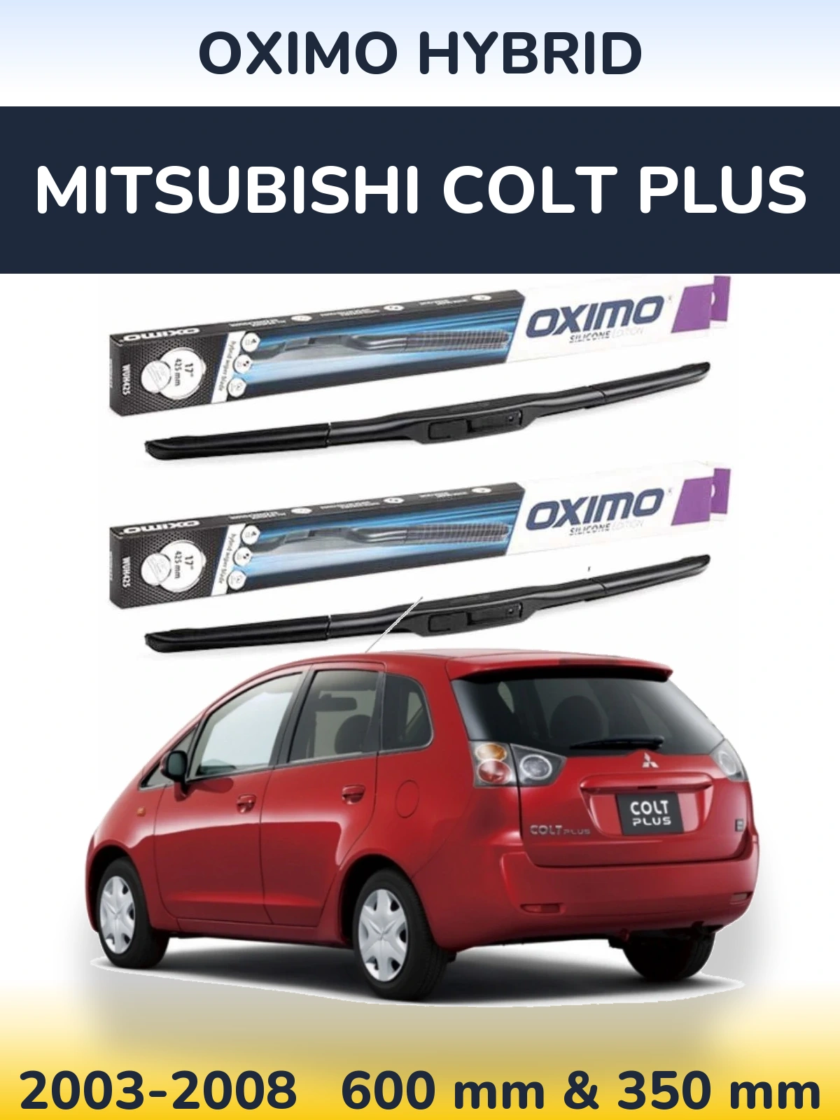 Front wiper blade set Oximo Hybrid 600 & 350 мм for Mitsubishi Colt Plus 2003-2008