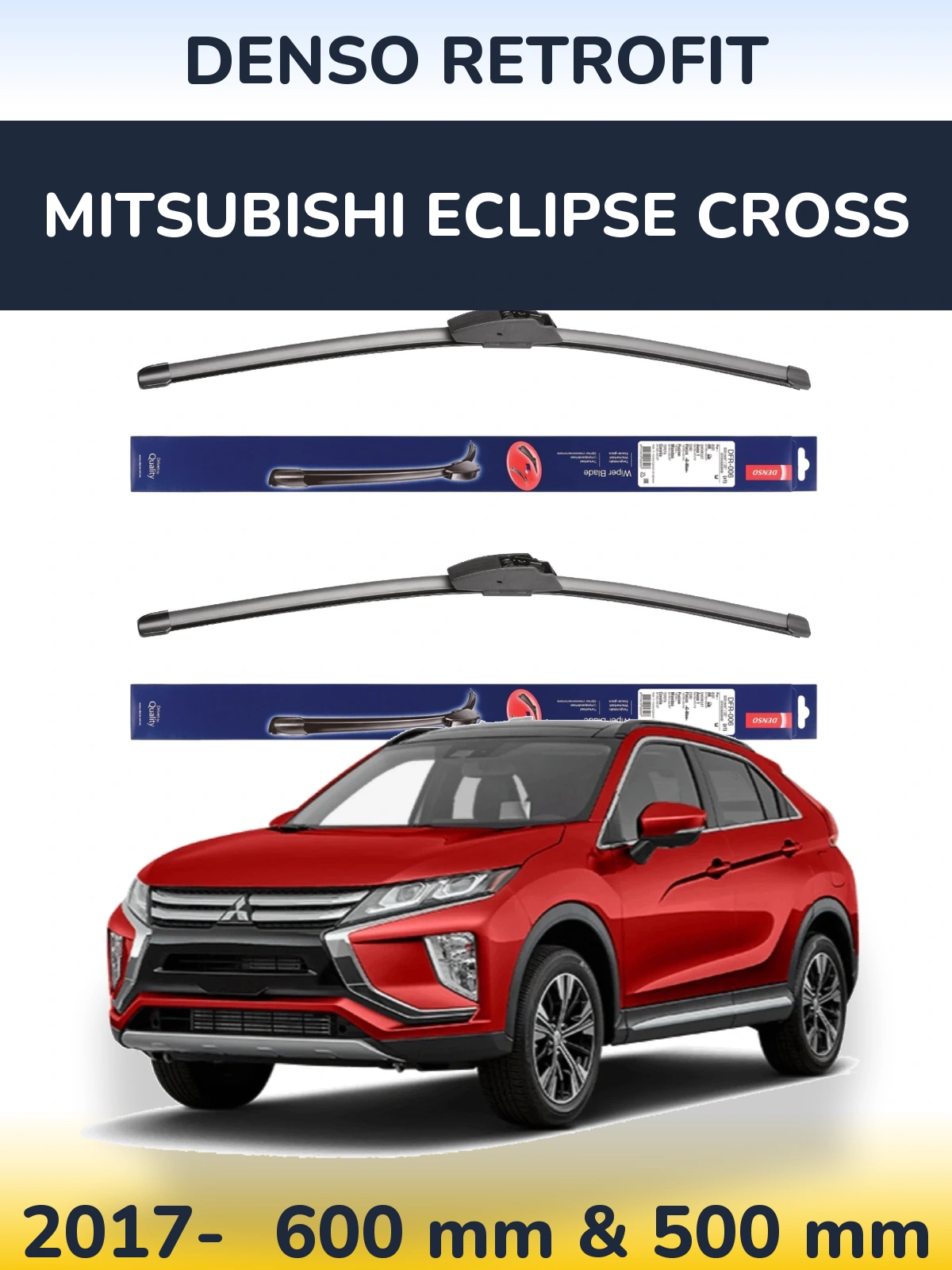 Front wiper blade set Denso Retrofit 600 & 500 мм for Mitsubishi Eclipse Cross 2017-2026