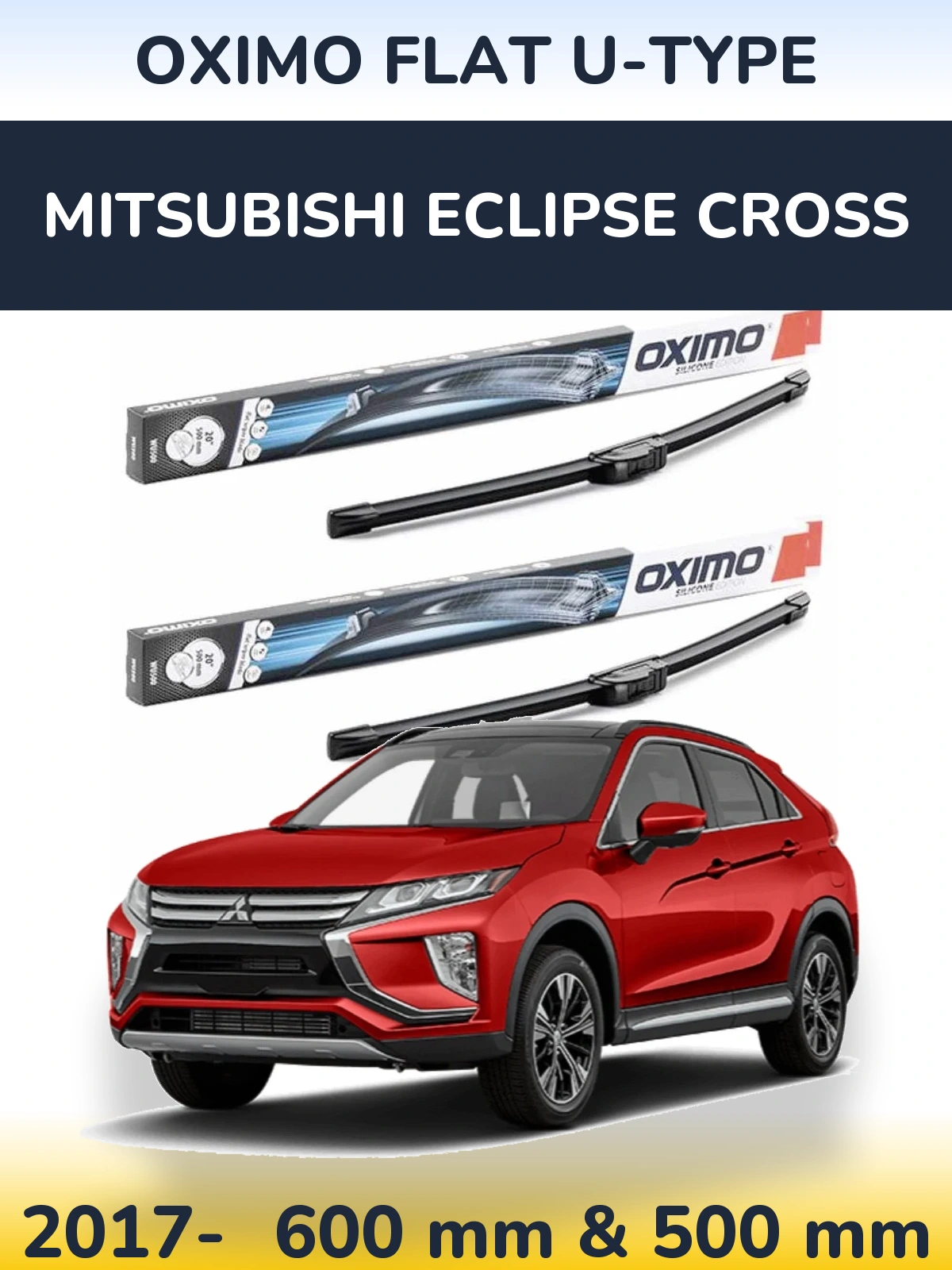 Front wiper blade set Oximo Flat U-type 600 & 500 mm for Mitsubishi Eclipse Cross 2017-2026