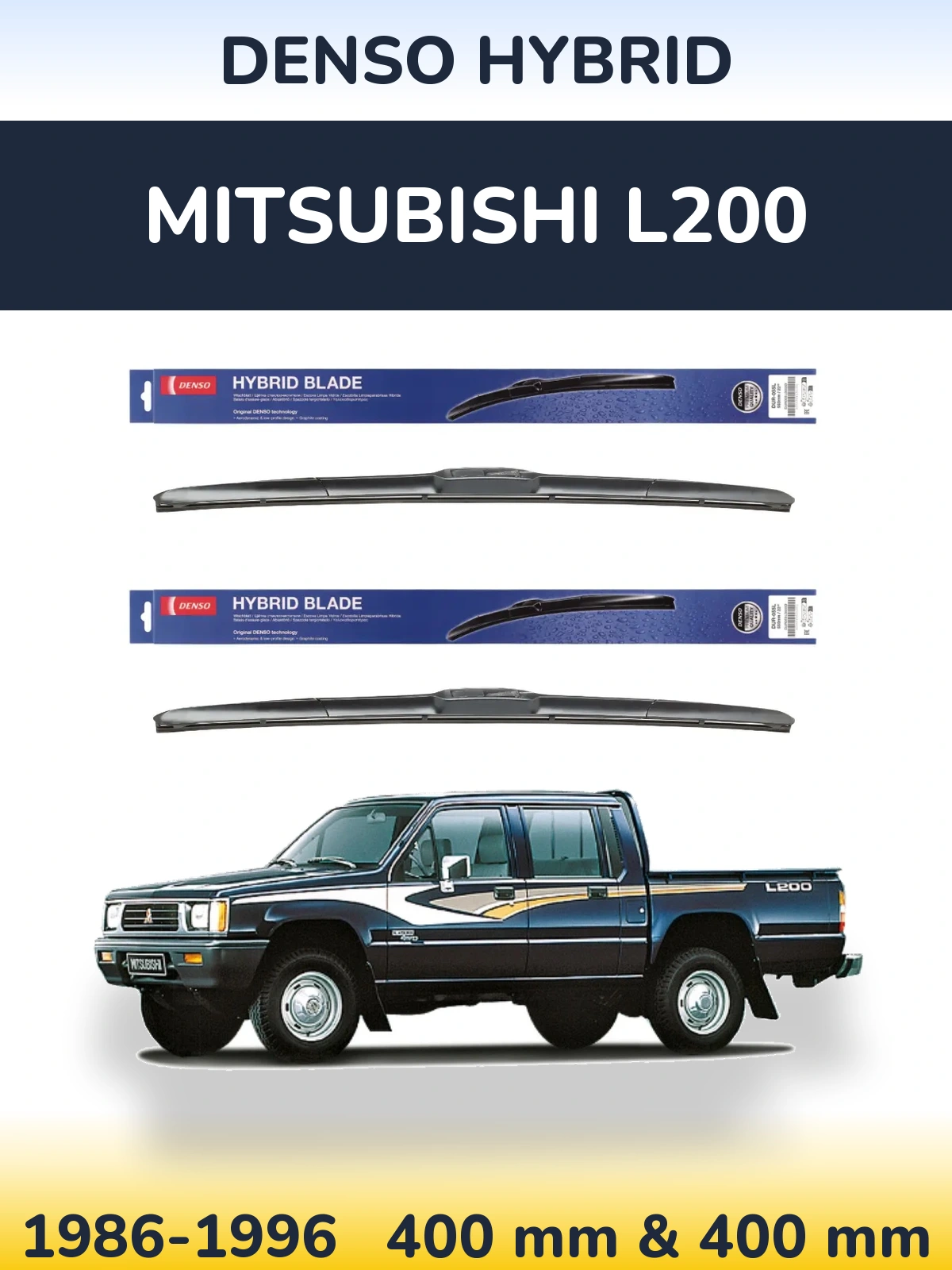 Komplet przednich wycieraczek Denso Hybrid 400 & 400 mm do Mitsubishi L200 1986-1996
