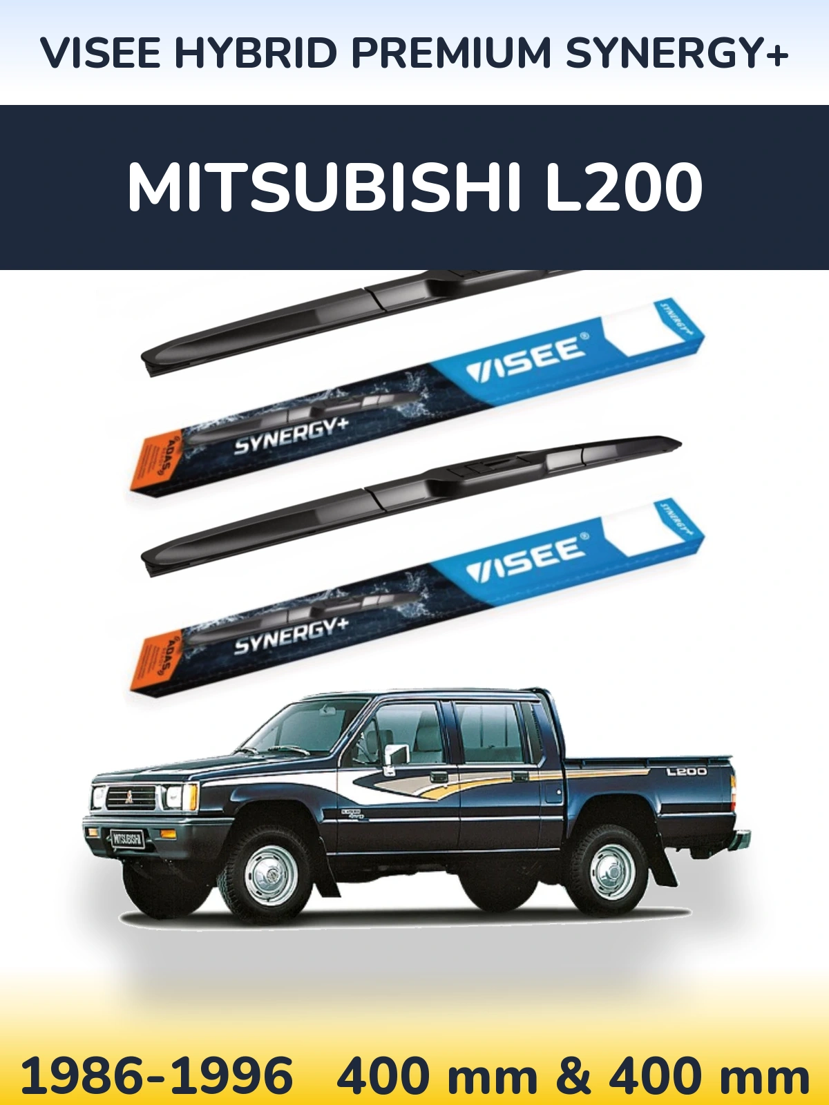 Front wiper blade set VISEE HYBRID PREMIUM SYNERGY+ 400 & 400 мм for Mitsubishi L200 1986-1996