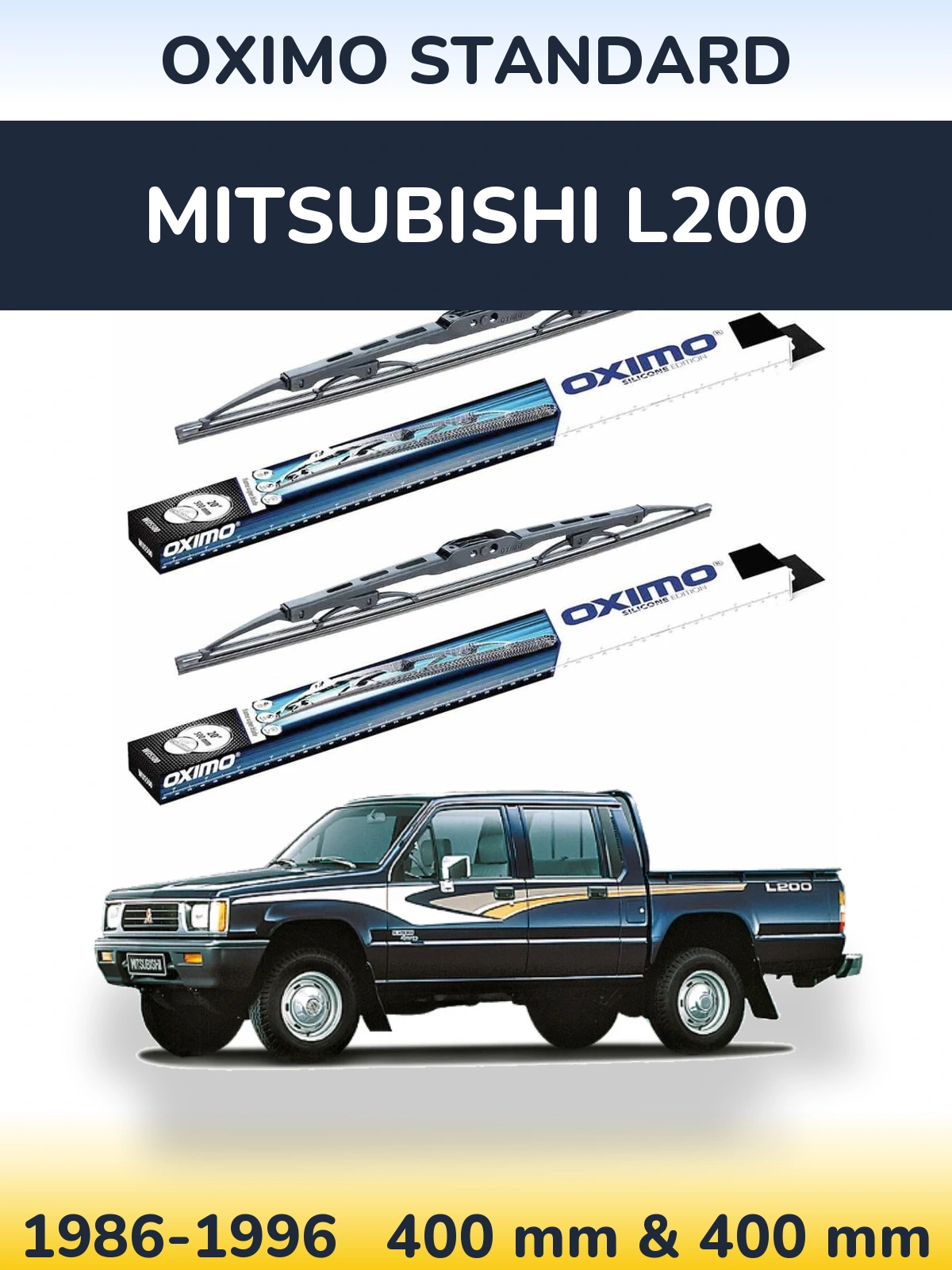 Комплект передніх щіток Oximo Standard 400 & 400 мм для Mitsubishi L200 1986-1996