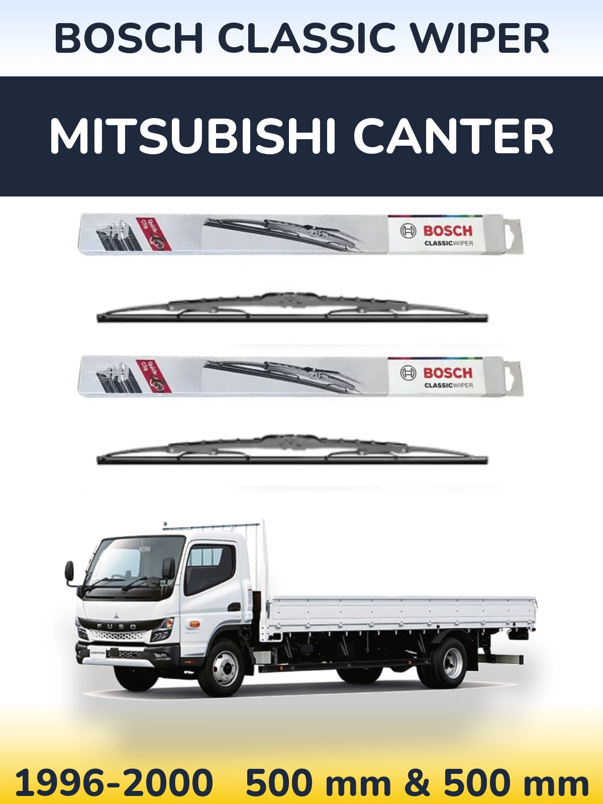 Front wiper blade set BOSCH Classic Wiper 500 & 500 мм for Mitsubishi Canter 1996-2000