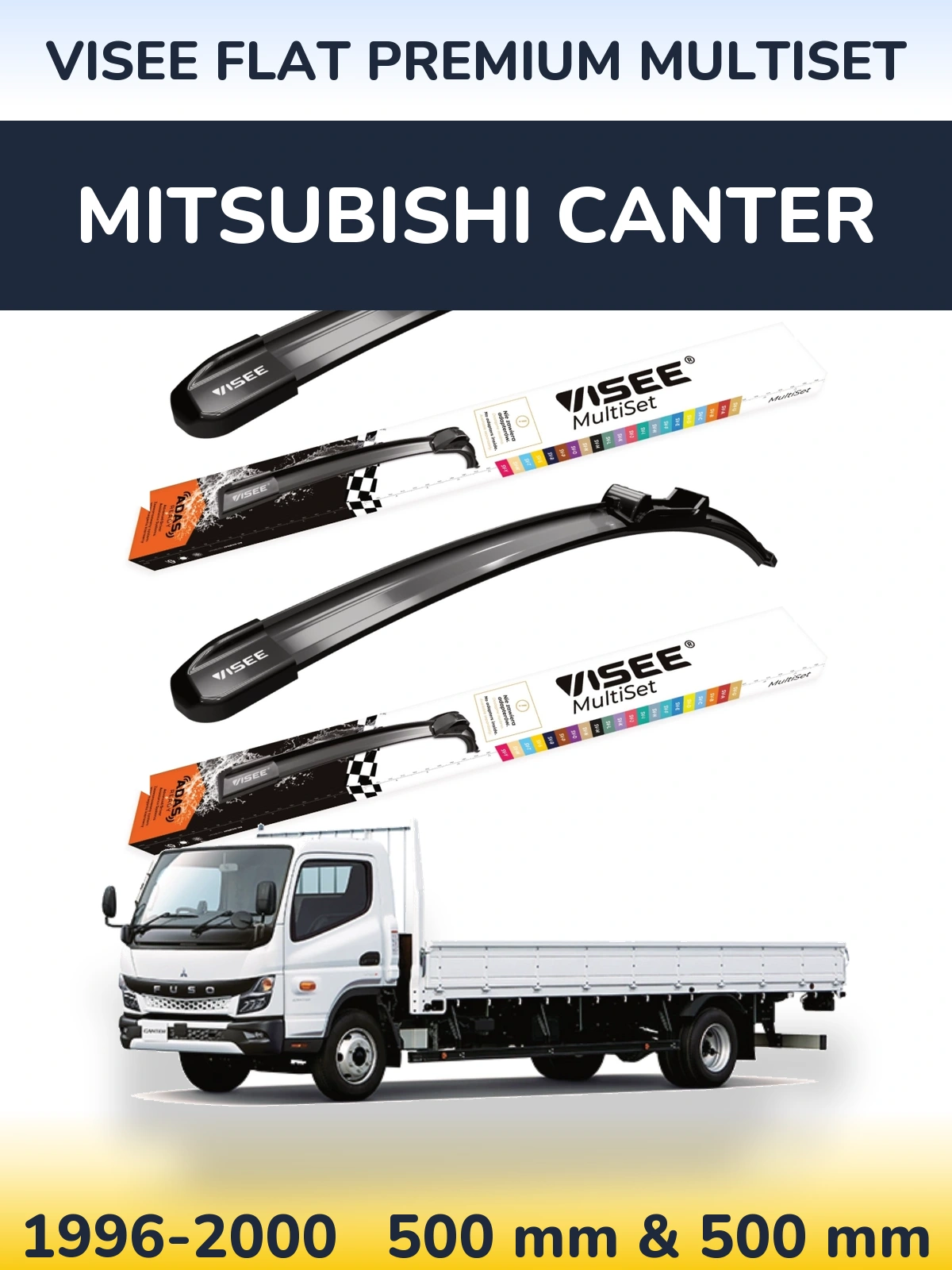 Front wiper blade set VISEE FLAT PREMIUM MultiSet 500 & 500 мм for Mitsubishi Canter 1996-2000