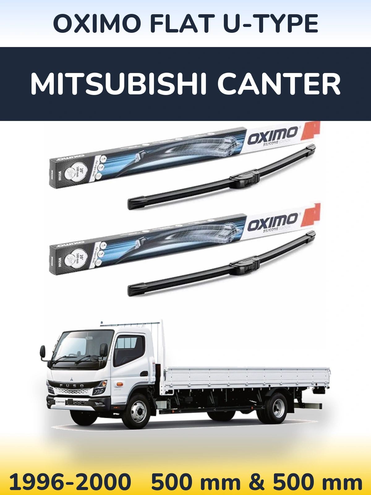 Front wiper blade set Oximo Flat U-type 500 & 500 мм for Mitsubishi Canter 1996-2000