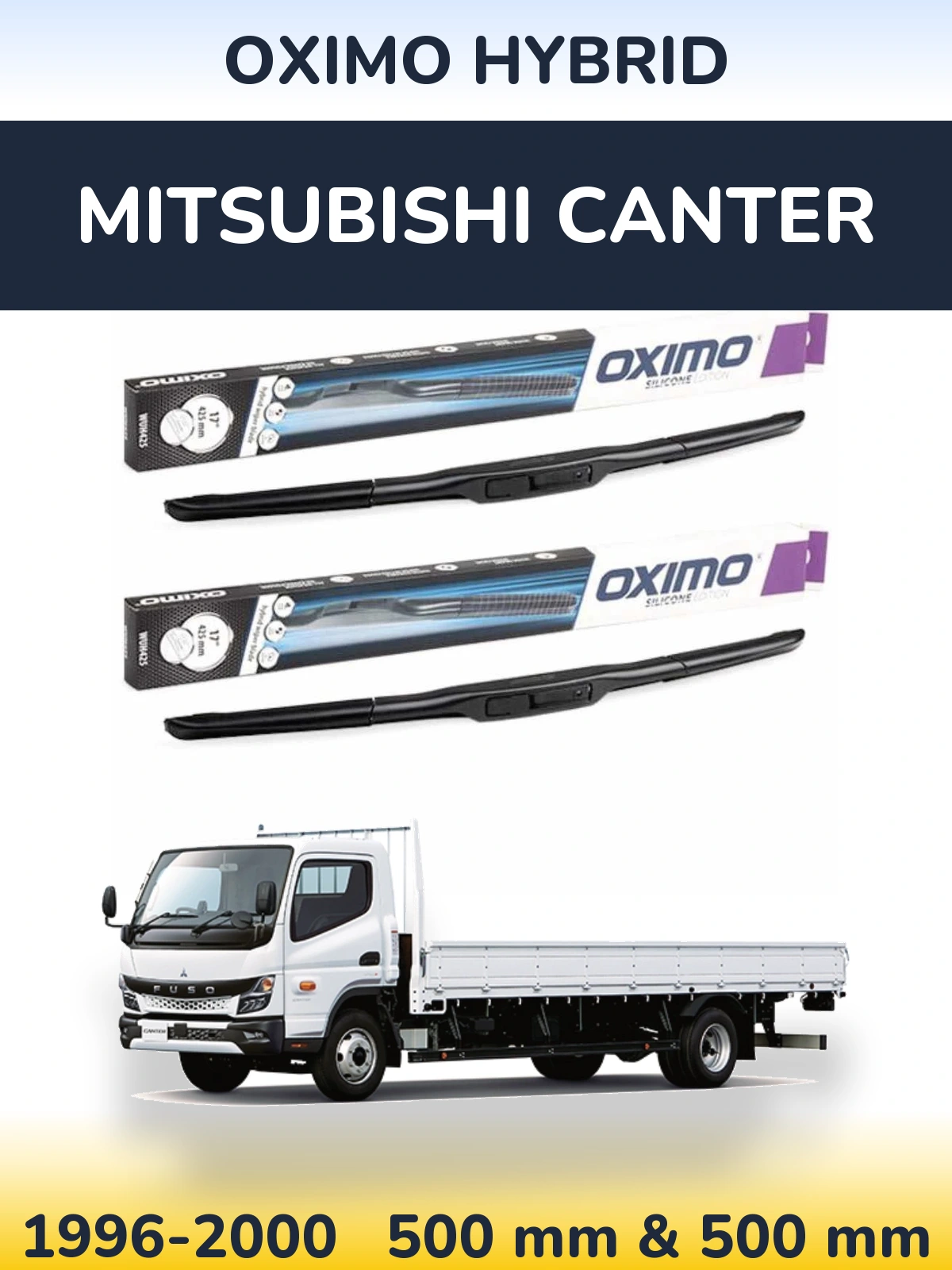 Front wiper blade set Oximo Hybrid 500 & 500 мм for Mitsubishi Canter 1996-2000