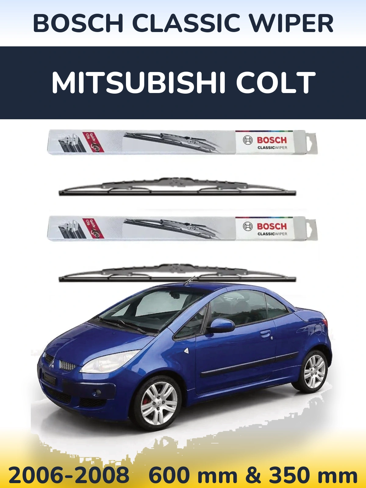 Komplet przednich wycieraczek BOSCH Classic Wiper 600 & 340 mm do Mitsubishi Colt 2006-2008