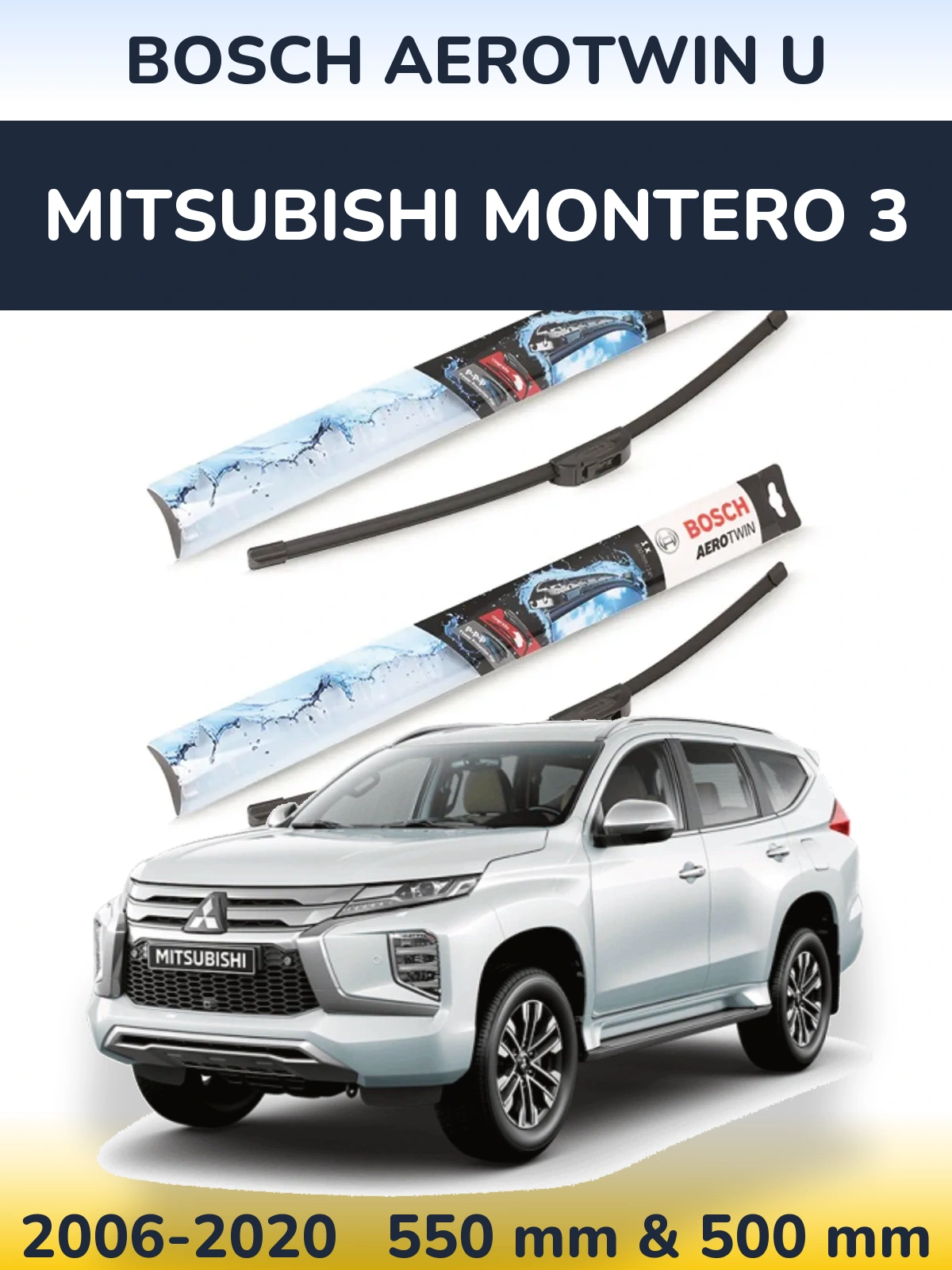 Front wiper blade set BOSCH AeroTwin U 550 & 500 mm for Mitsubishi Montero 3 2006-2020