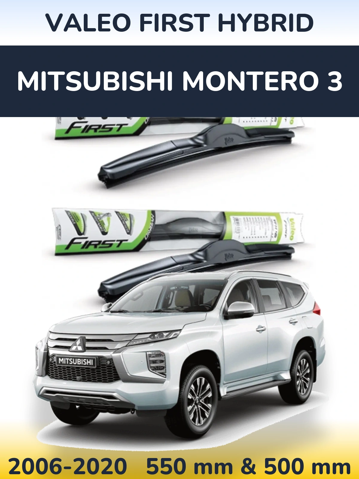 Front wiper blade set Valeo First Hybrid 550 & 500 mm for Mitsubishi Montero 3 2006-2020