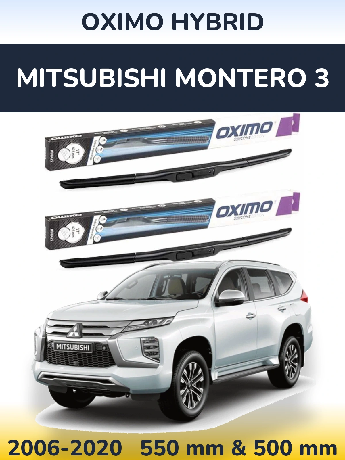 Front wiper blade set Oximo Hybrid 550 & 500 mm for Mitsubishi Montero 3 2006-2020