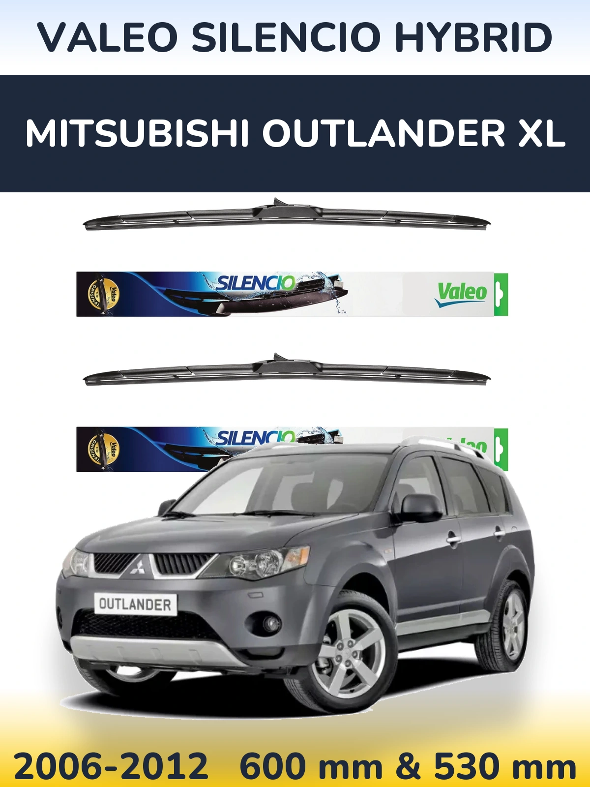 Komplet przednich wycieraczek Valeo Silencio Hybrid 600 & 530 mm do Mitsubishi Outlander XL 2006-2012