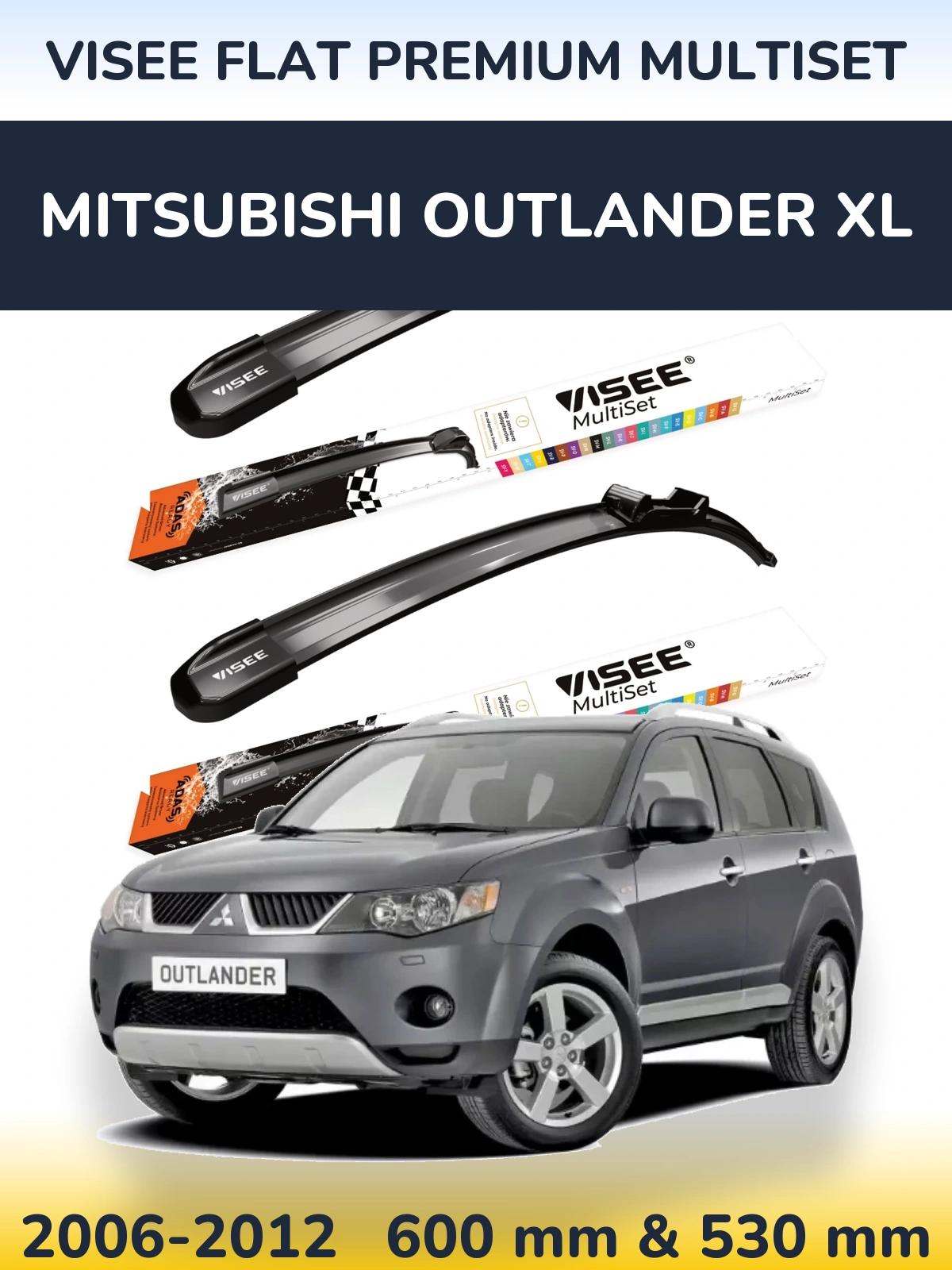 Komplet przednich wycieraczek VISEE FLAT PREMIUM MultiSet 600 & 530 mm do Mitsubishi Outlander XL 2006-2012