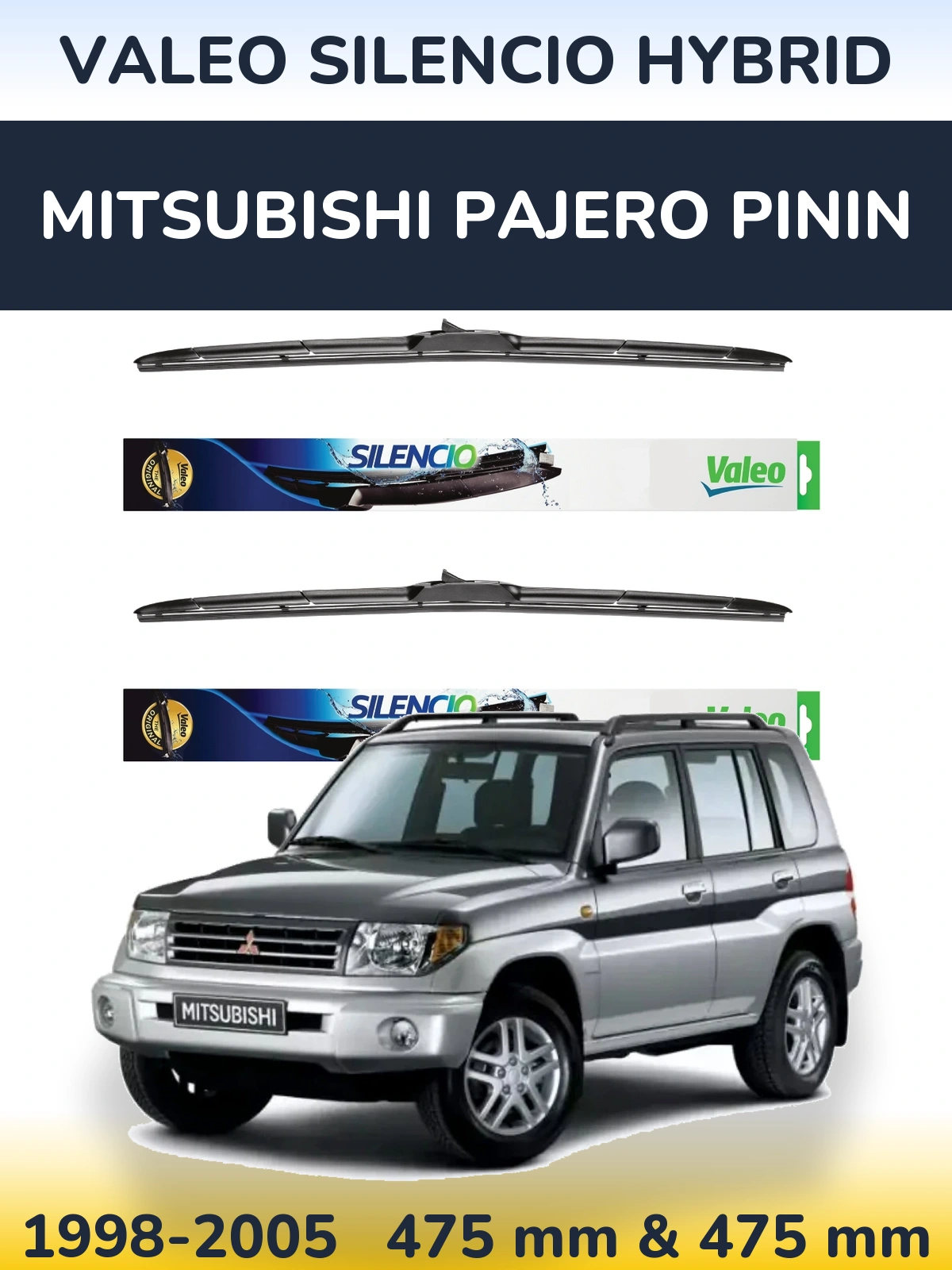 Front wiper blade set Valeo Silencio Hybrid 475 & 475 мм for Mitsubishi Pajero Pinin 1998-2005