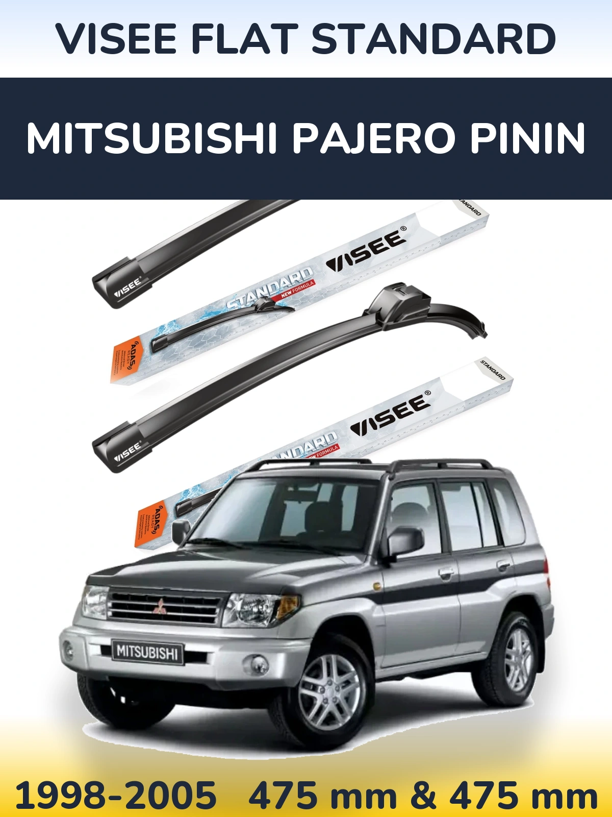 Front wiper blade set VISEE FLAT STANDARD 475 & 475 мм for Mitsubishi Pajero Pinin 1998-2005