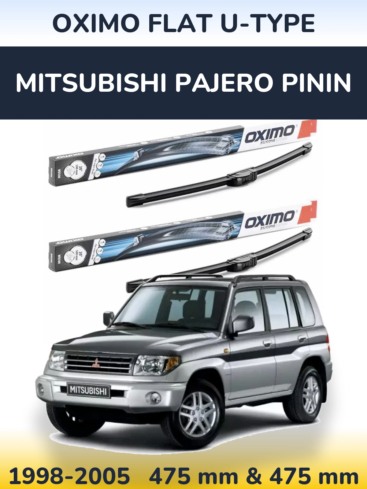 Front wiper blade set Oximo Flat U-type 475 & 475 мм for Mitsubishi Pajero Pinin 1998-2005