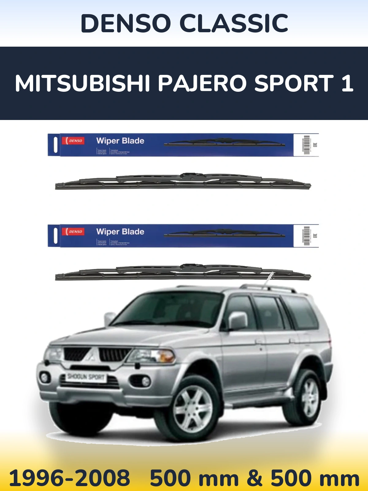 Front wiper blade set Denso Classic 500 & 500 мм for Mitsubishi Pajero Sport 1 1996-2008