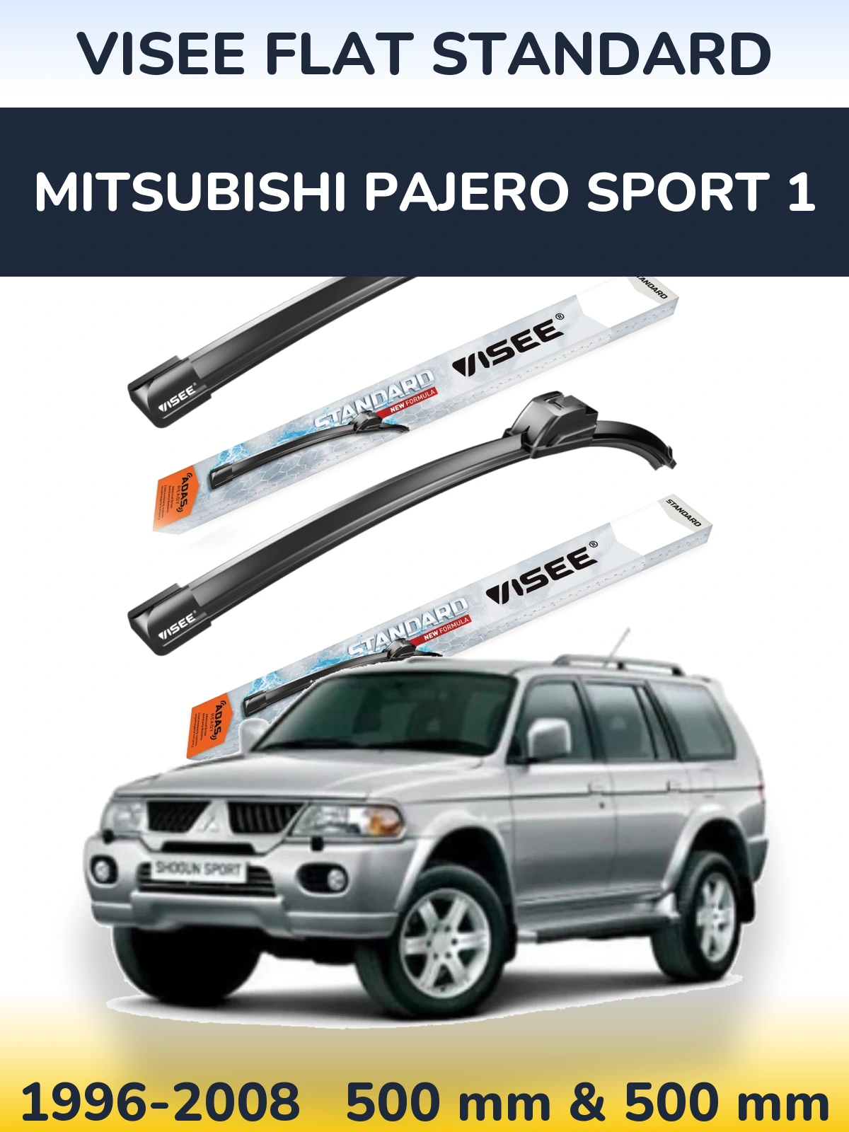 Front wiper blade set VISEE FLAT STANDARD 500 & 500 мм for Mitsubishi Pajero Sport 1 1996-2008
