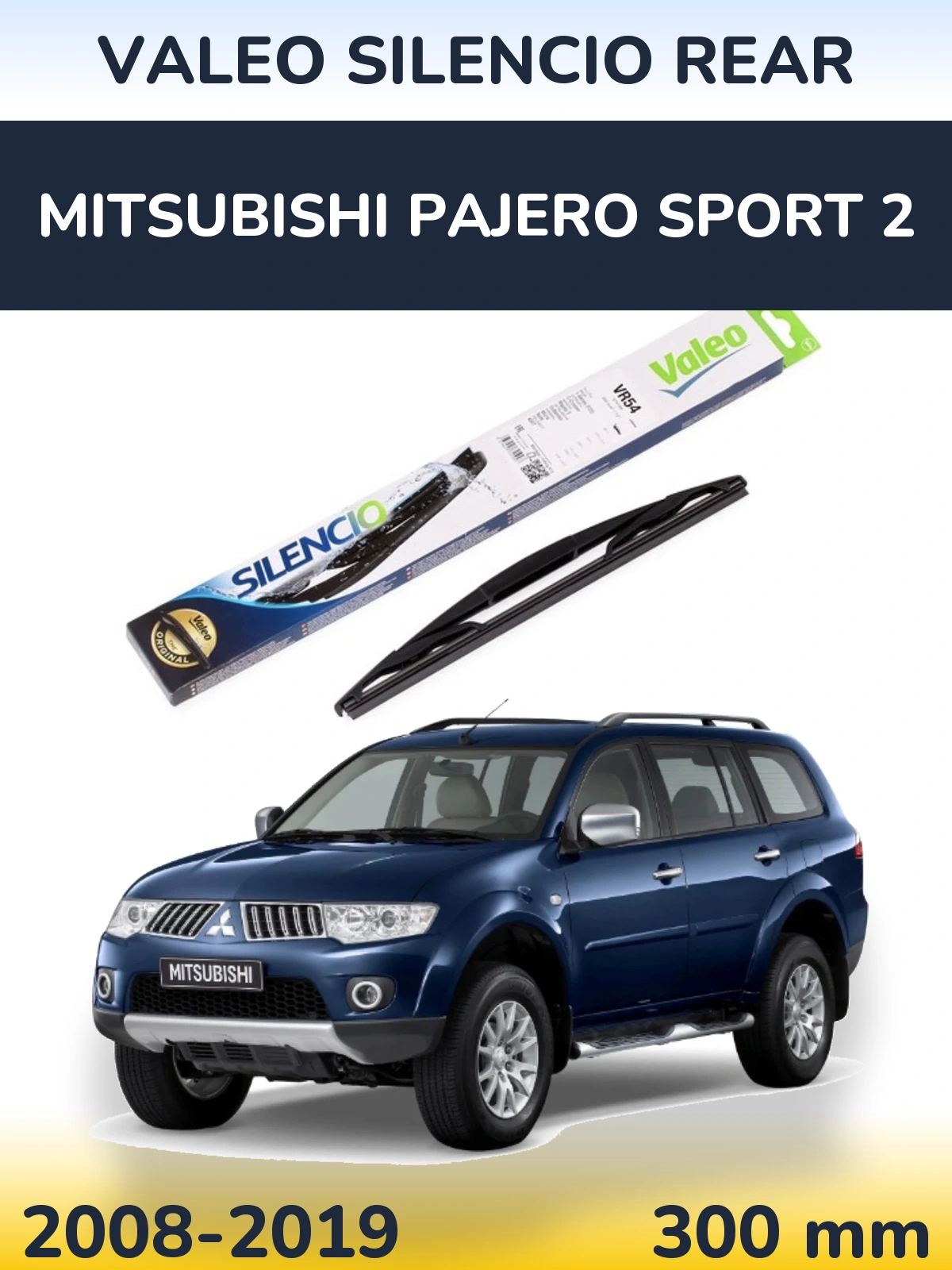 Tylna wycieraczka Valeo Silencio Rear 300 mm do Mitsubishi Pajero Sport 2 2008-2019