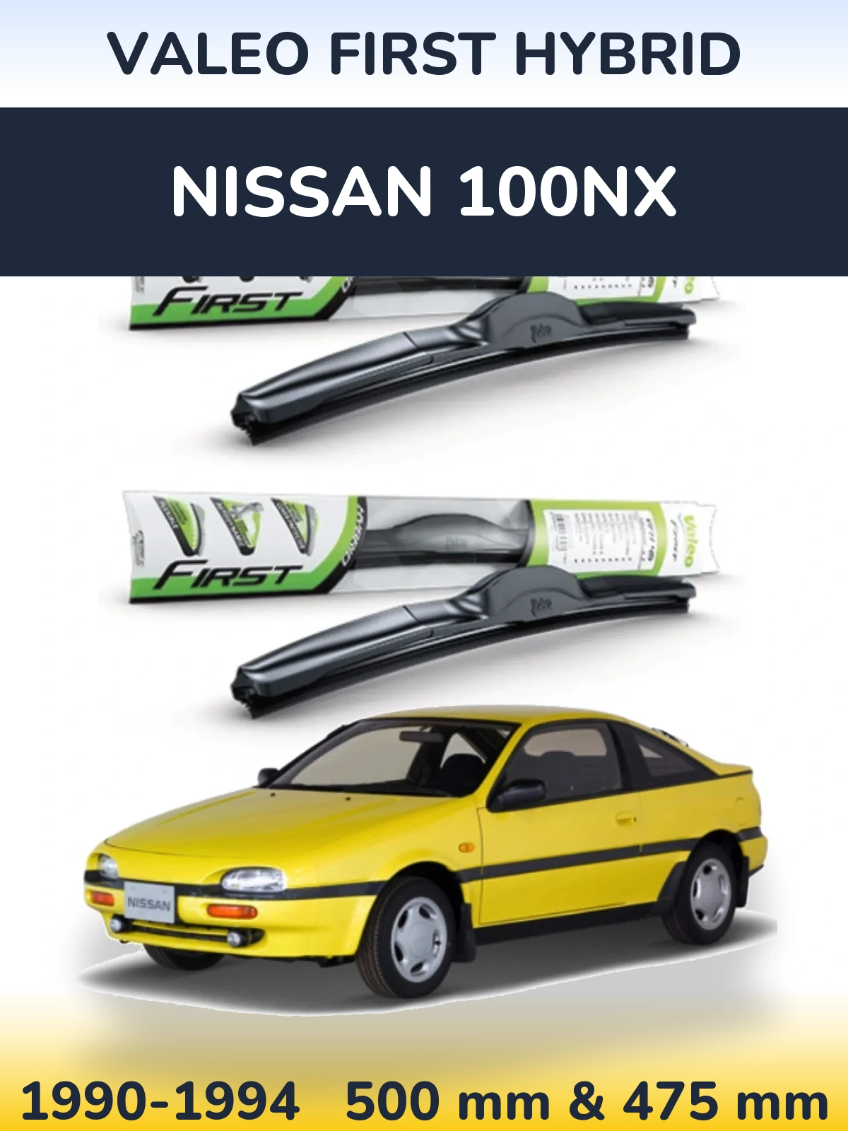 Front wiper blade set Valeo First Hybrid 500 & 475 мм for Nissan 100NX 1990-1994