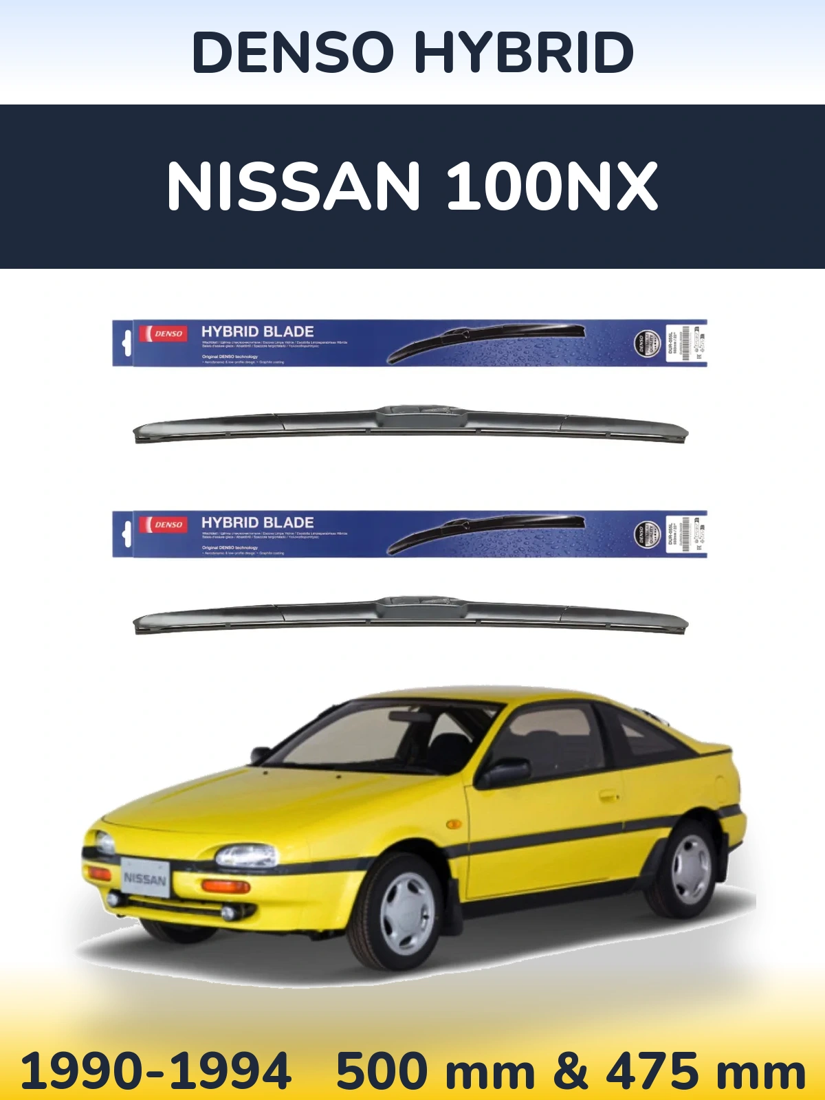 Комплект передніх щіток Denso Hybrid 500 & 475 мм для Nissan 100NX 1990-1994