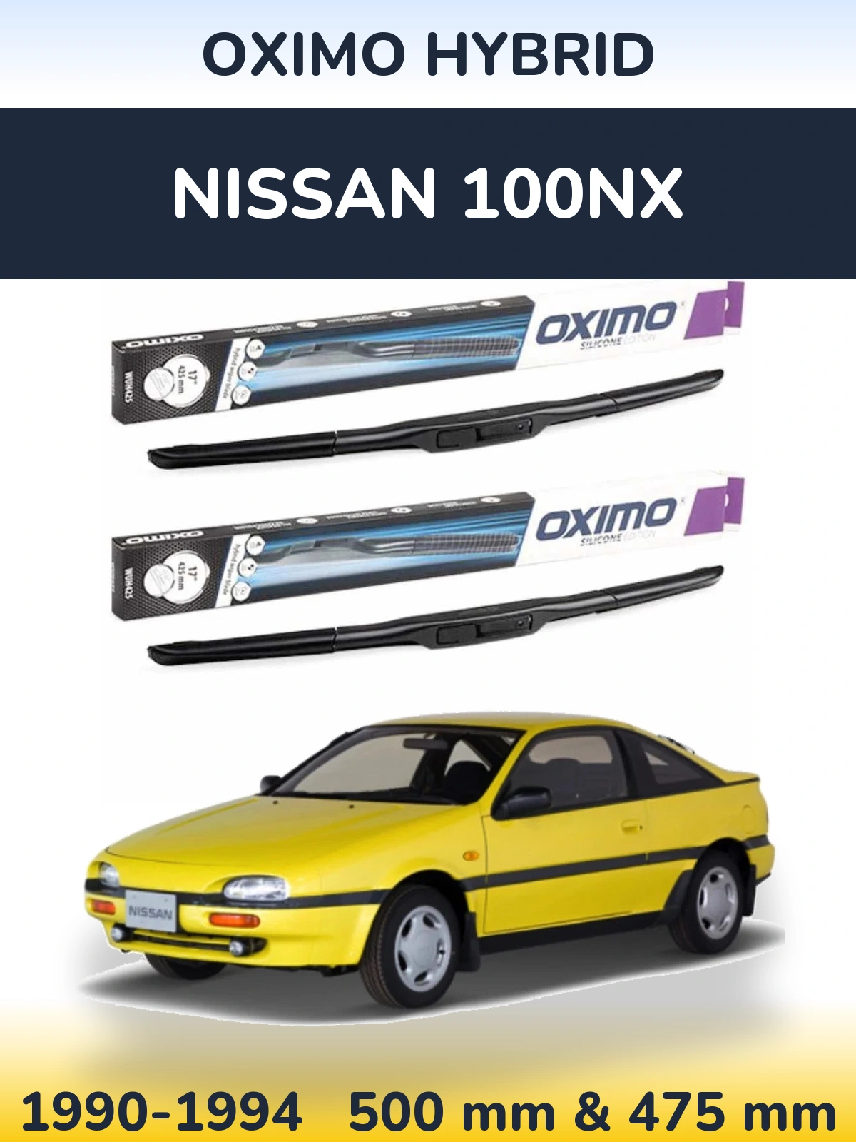 Комплект передних дворников Oximo Hybrid 500 & 475 мм для Nissan 100NX 1990-1994