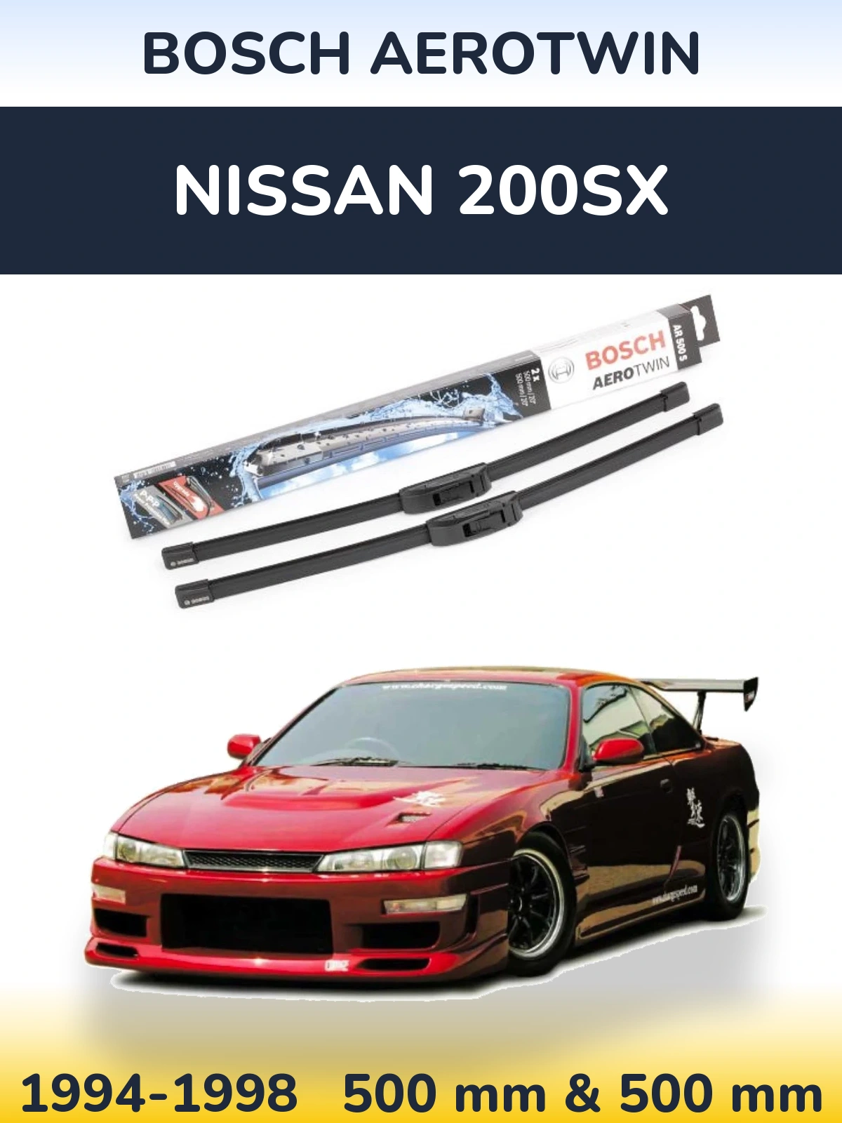 Front wiper blade set BOSCH AeroTwin 500 & 500 мм for Nissan 200SX 1994-1998
