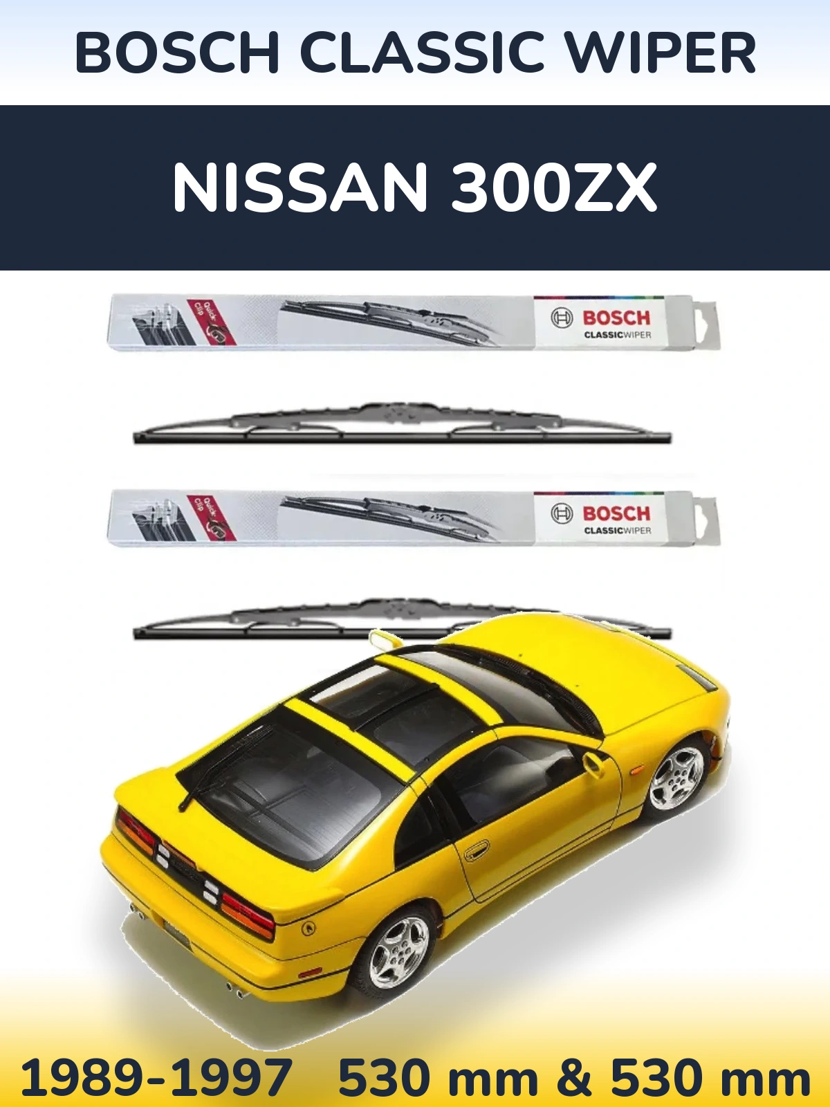 Front wiper blade set BOSCH Classic Wiper 530 & 530 мм for Nissan 300ZX 1989-1997