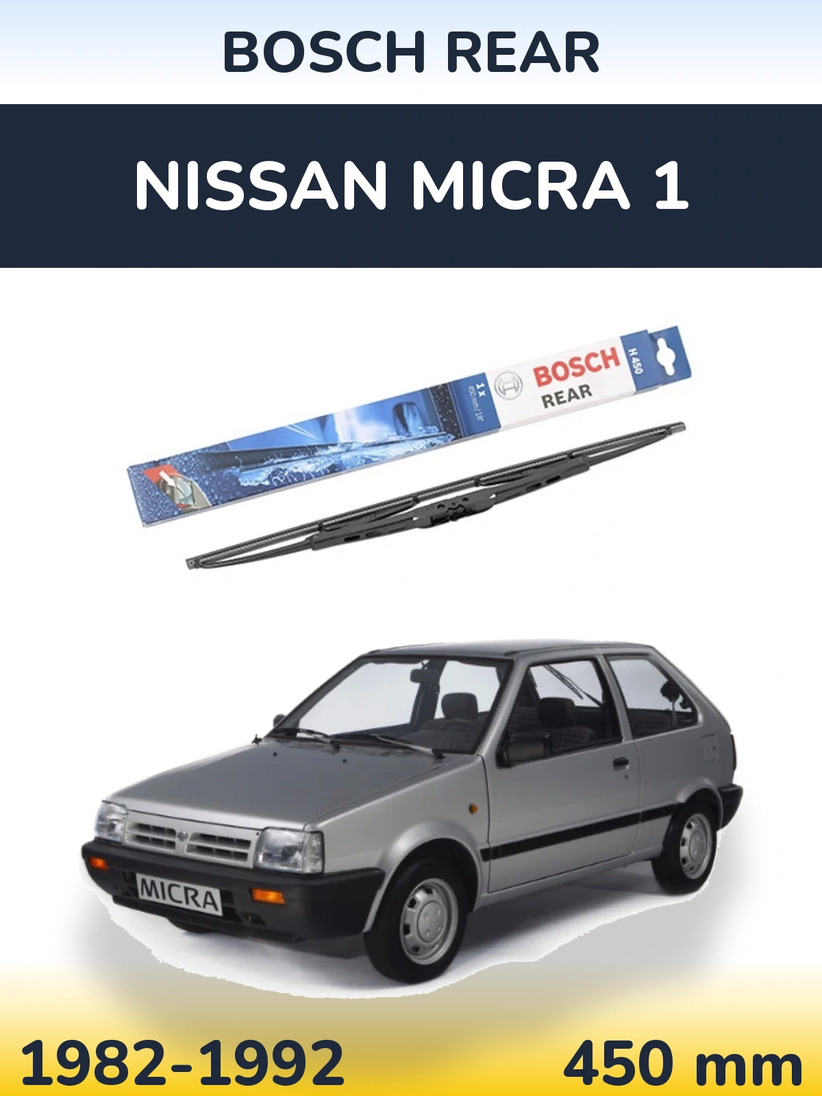 Rear wiper blade BOSCH Rear 450 мм for Nissan Micra 1 1982-1992