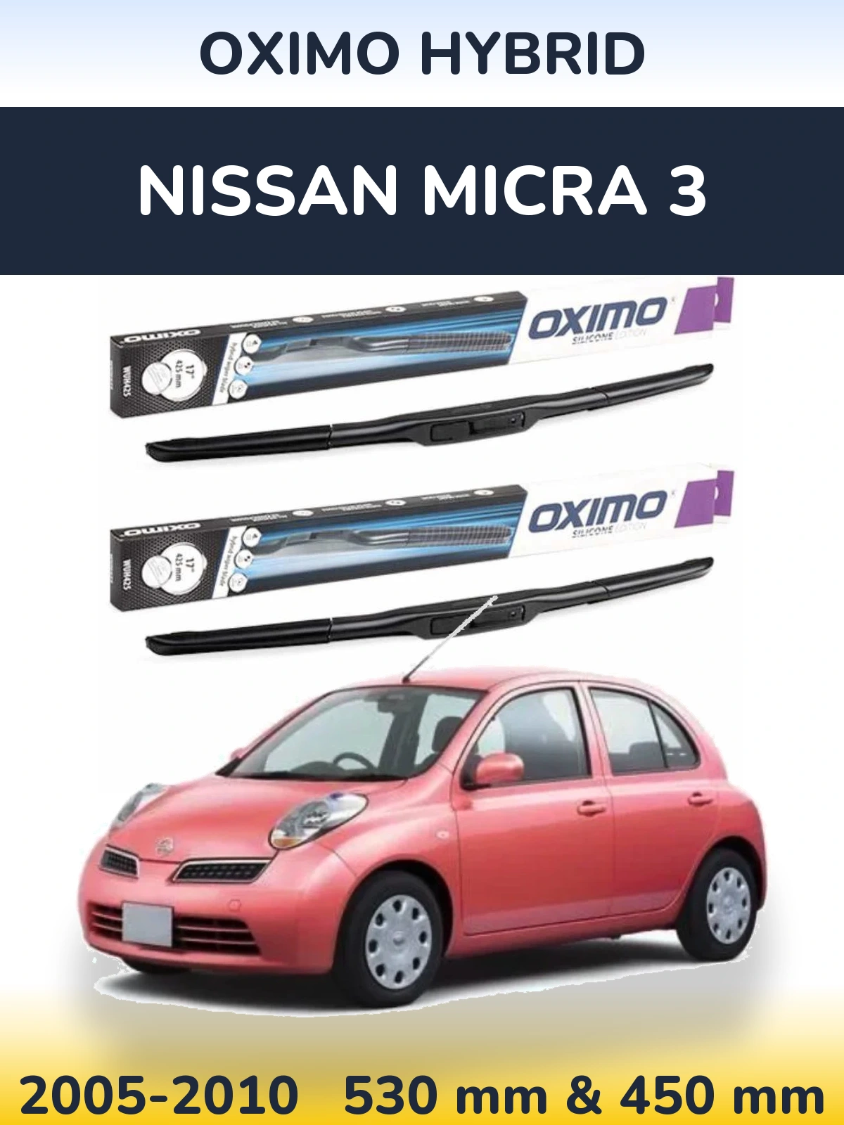 Front wiper blade set Oximo Hybrid 530 & 450 мм for Nissan Micra 3 2005-2010