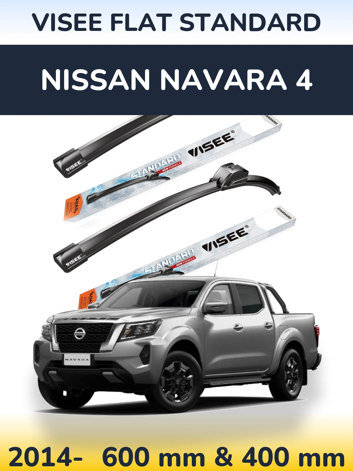 Front wiper blade set VISEE FLAT STANDARD 600 & 400 mm for Nissan Navara 4 2014-2026