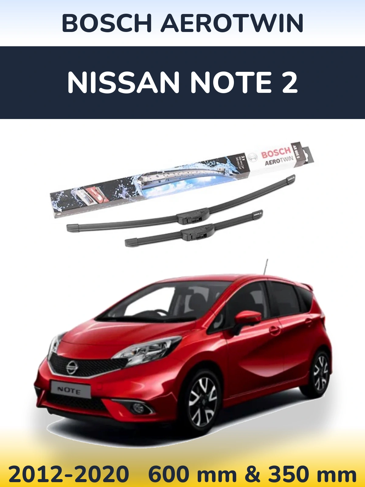 Komplet przednich wycieraczek BOSCH AeroTwin 600 & 350 mm do Nissan Note 2 2012-2020