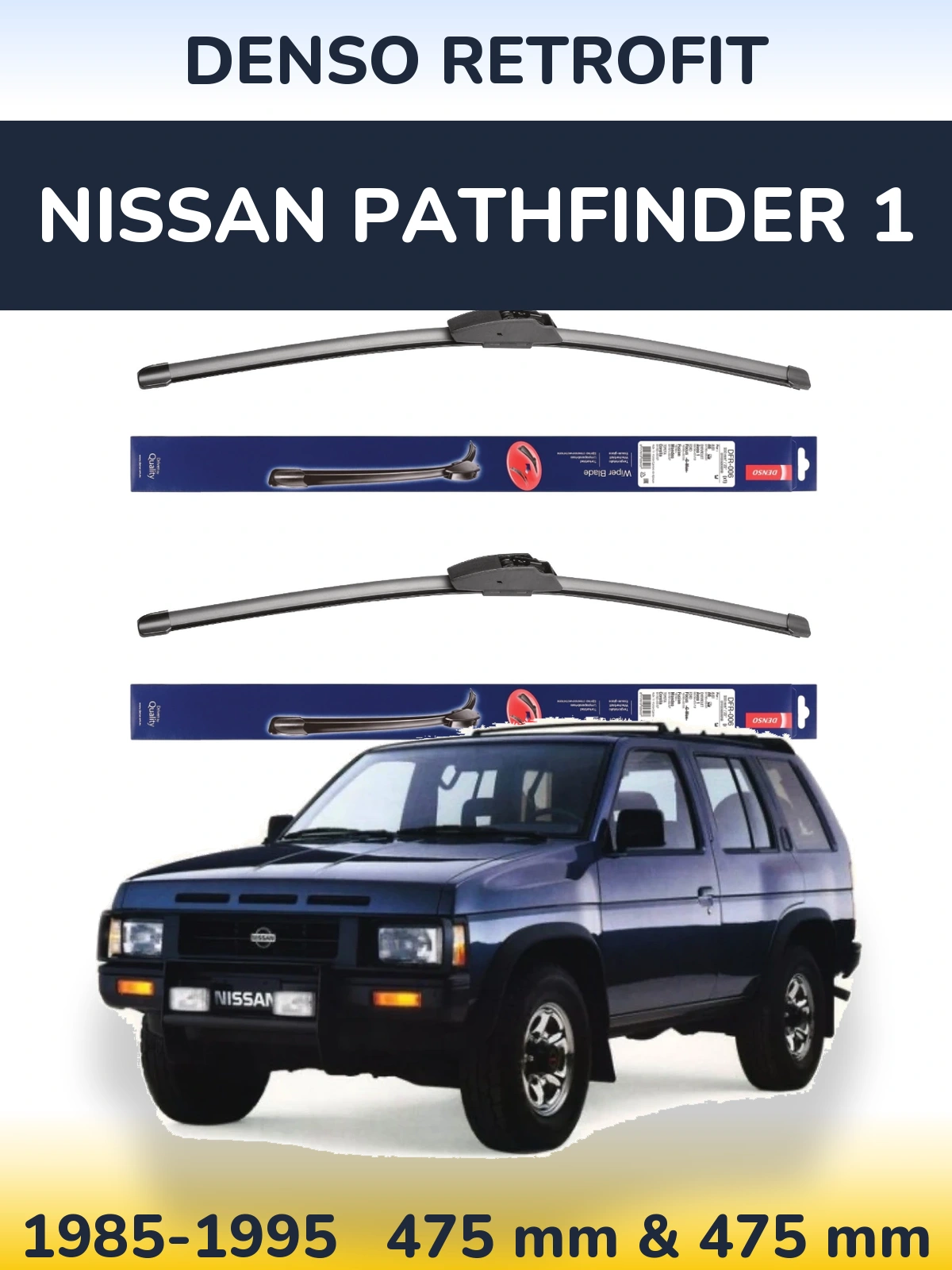 Front wiper blade set Denso Retrofit 475 & 475 mm for Nissan Pathfinder 1 1985-1995