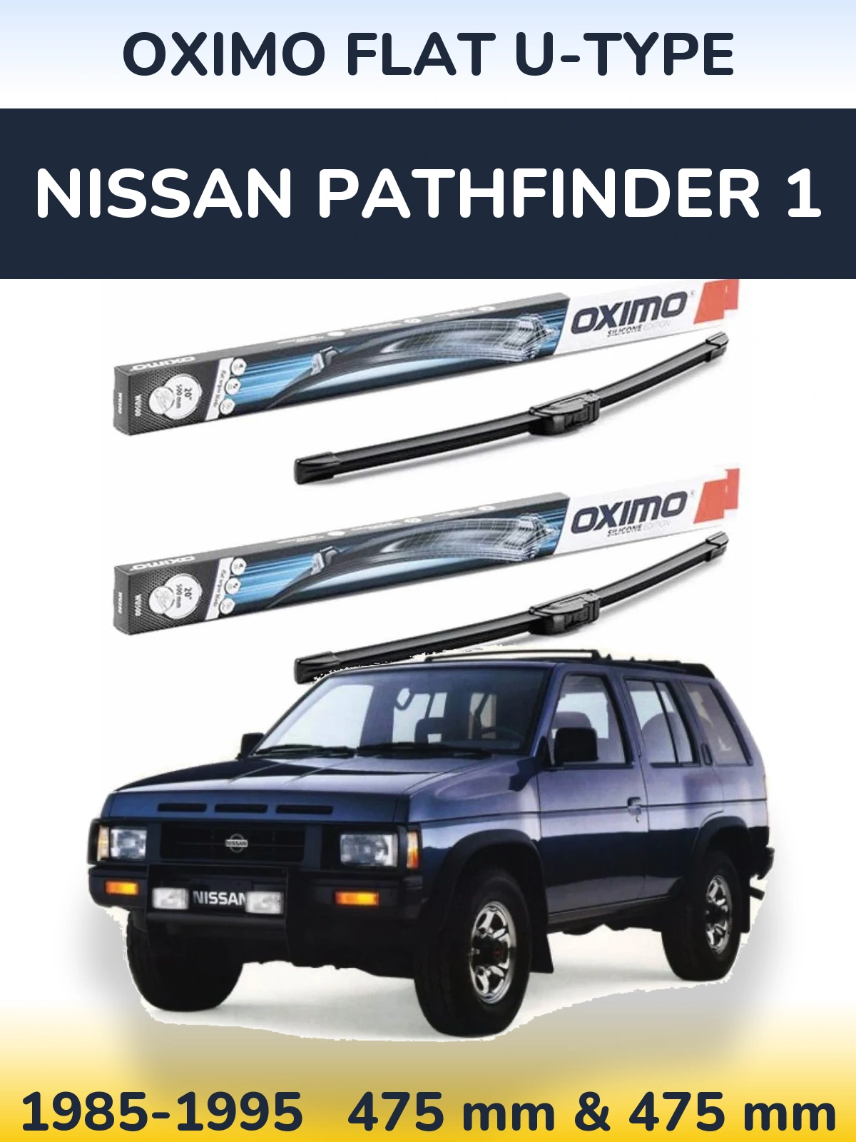 Комплект передніх щіток Oximo Flat U-type 475 & 475 мм для Nissan Pathfinder 1 1985-1995