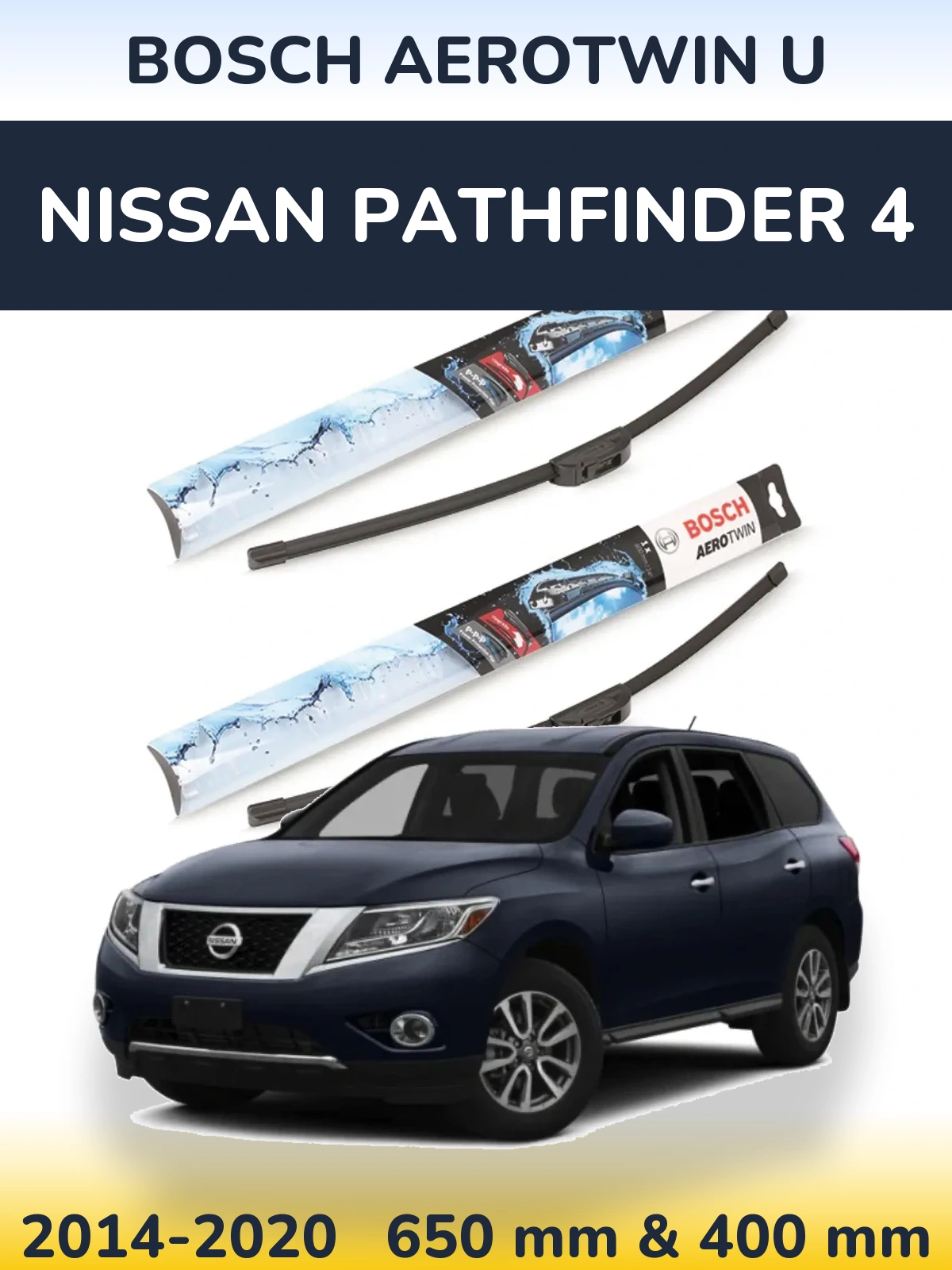 Front wiper blade set BOSCH AeroTwin U 650 & 400 мм for Nissan Pathfinder 4 2014-2020