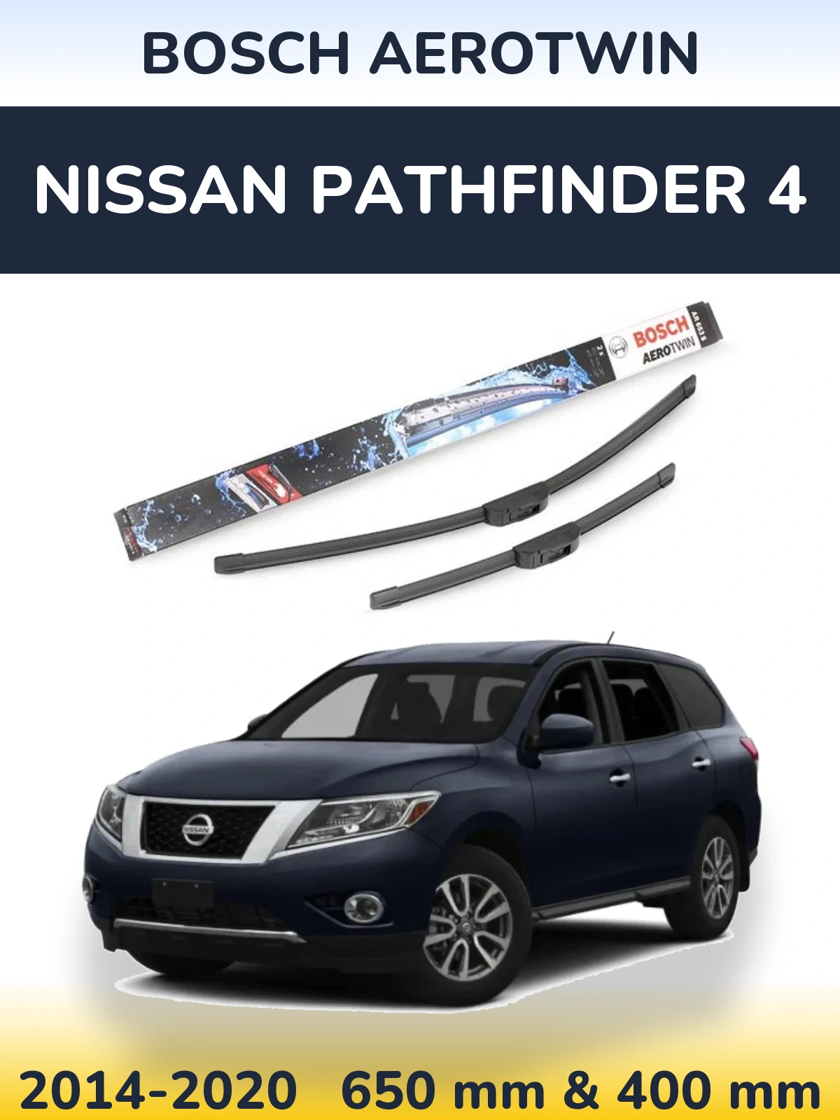 Front wiper blade set BOSCH AeroTwin 650 & 400 мм for Nissan Pathfinder 4 2014-2020
