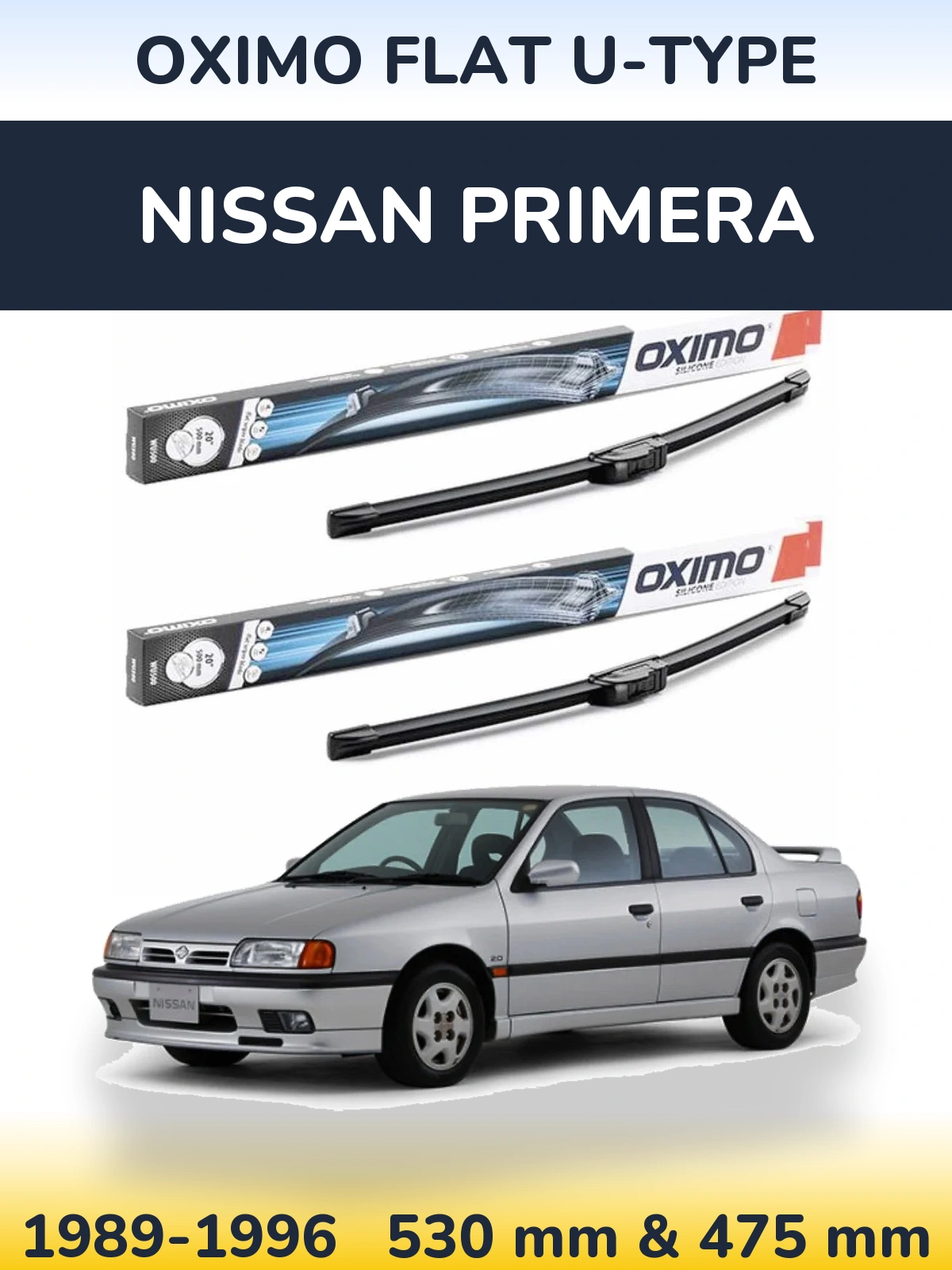 Комплект передніх щіток Oximo Flat U-type 530 & 475 мм для Nissan Primera 1989-1996