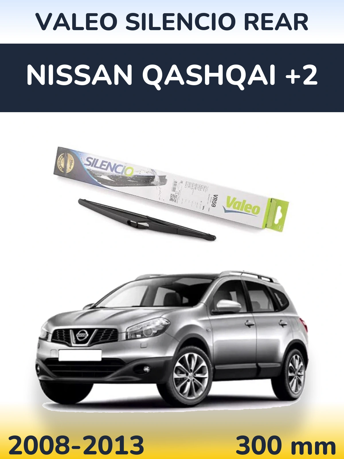 Tylna wycieraczka Valeo Silencio Rear 300 mm do Nissan Qashqai +2 2008-2013