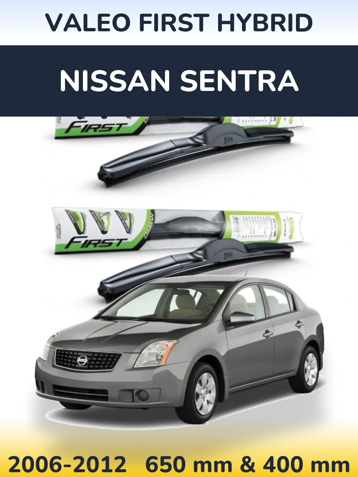 Front wiper blade set Valeo First Hybrid 650 & 400 мм for Nissan Sentra 2006-2012